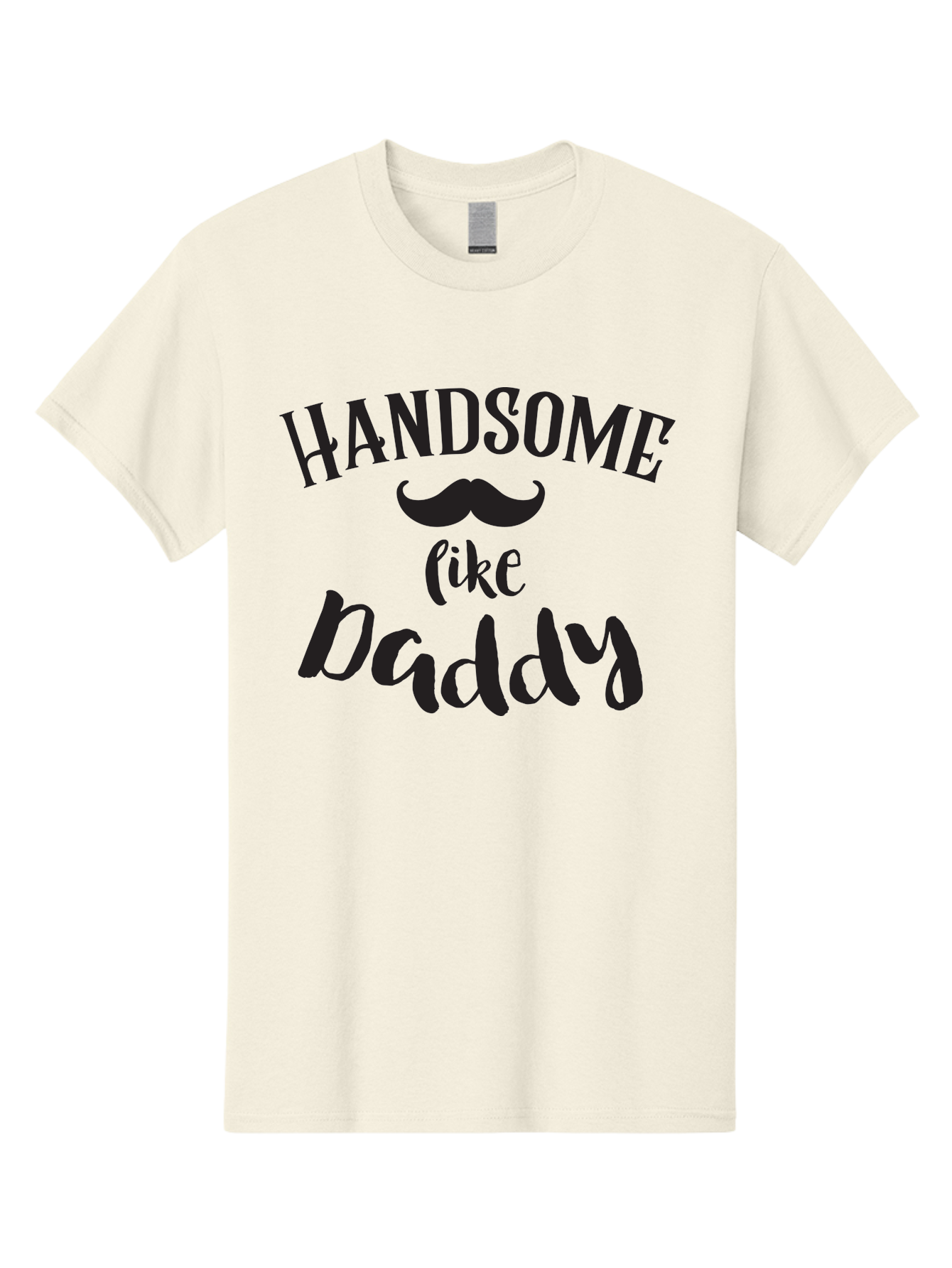 Handsome-Like-Daddy Men'S Graphic Tee, 100% Cotton, Comfortable Casual Summer Wear, Machine Washable, Handsome Daddy, Father'S Day Gift, Dad Quote, Mustache Graphic, Funny Dad Joke, Father Son Bonding, Daddy Shirt Design Aac793