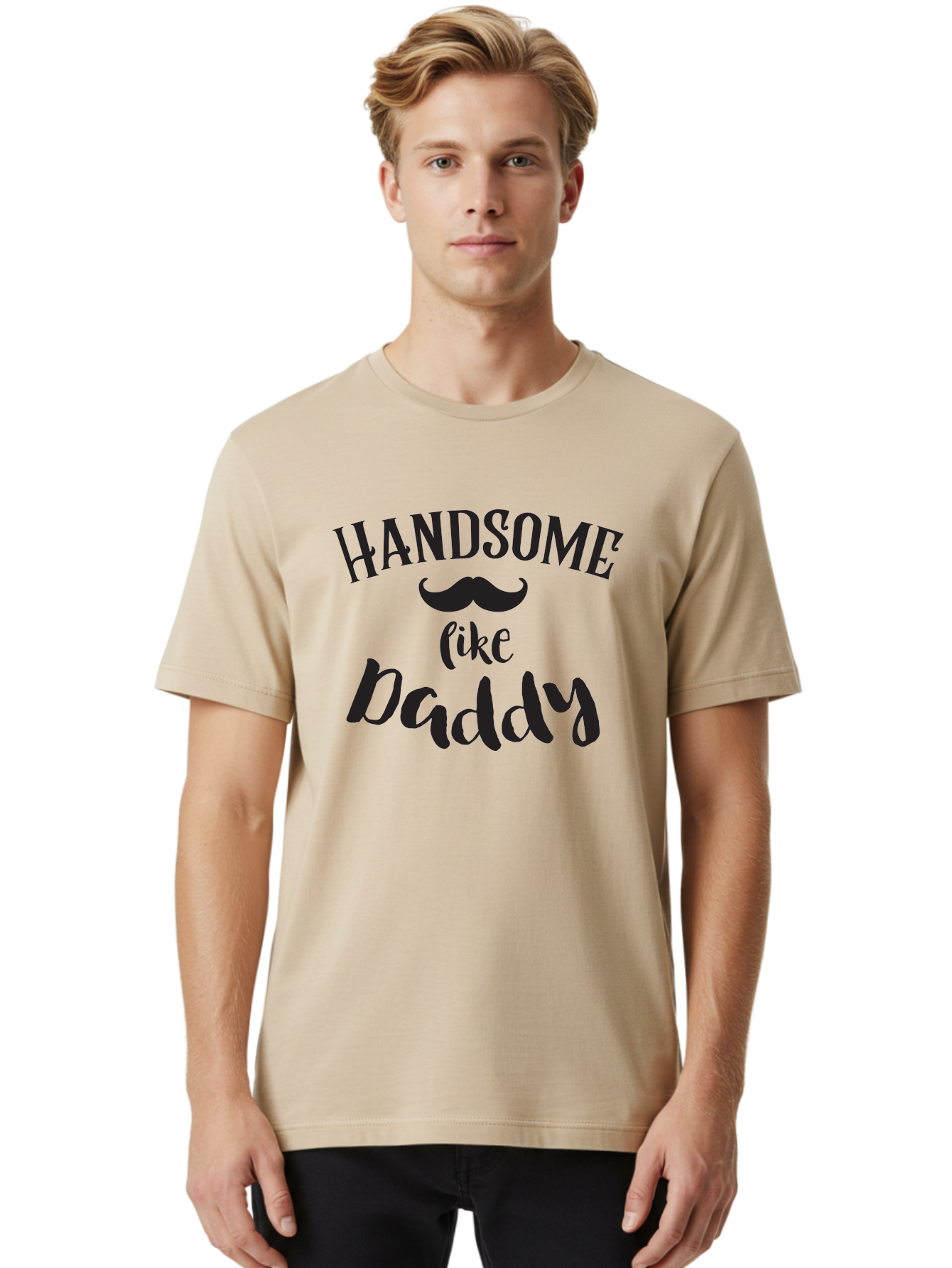 Handsome-Like-Daddy Men'S Graphic Tee, 100% Cotton, Comfortable Casual Summer Wear, Machine Washable, Handsome Daddy, Father'S Day Gift, Dad Quote, Mustache Graphic, Funny Dad Joke, Father Son Bonding, Daddy Shirt Design Aac793