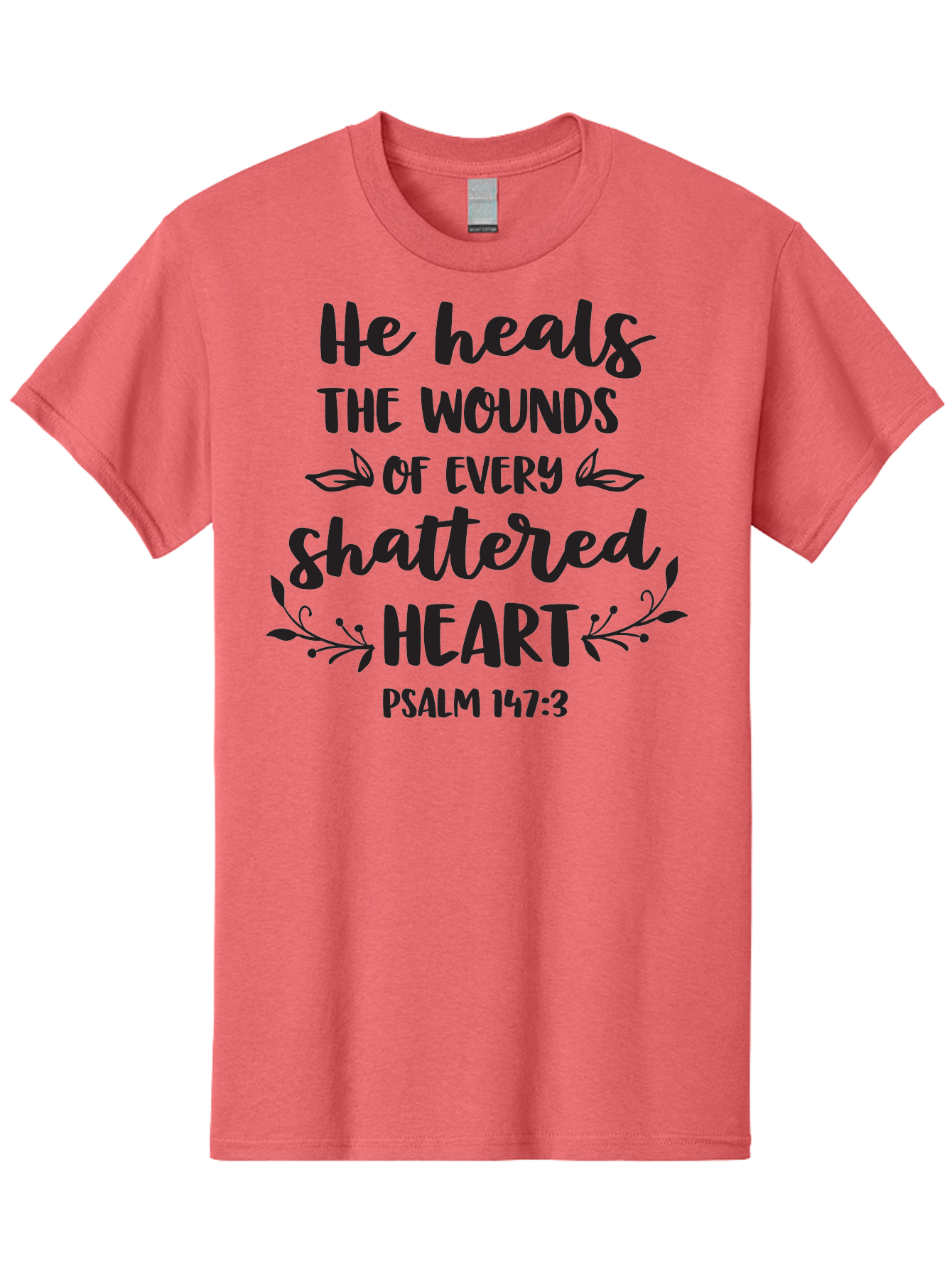 He-Heals-The-Wounds-Of-Every-Shattered-Heart-Psalm-147-3 Men'S Graphic Tee, 100% Cotton, Comfortable Casual Summer Wear, Machine Washable, Inspirational Quote, Bible Verse, Healing Scripture, Psalm 147:3, Heart Healing, Faith Based, Aac804