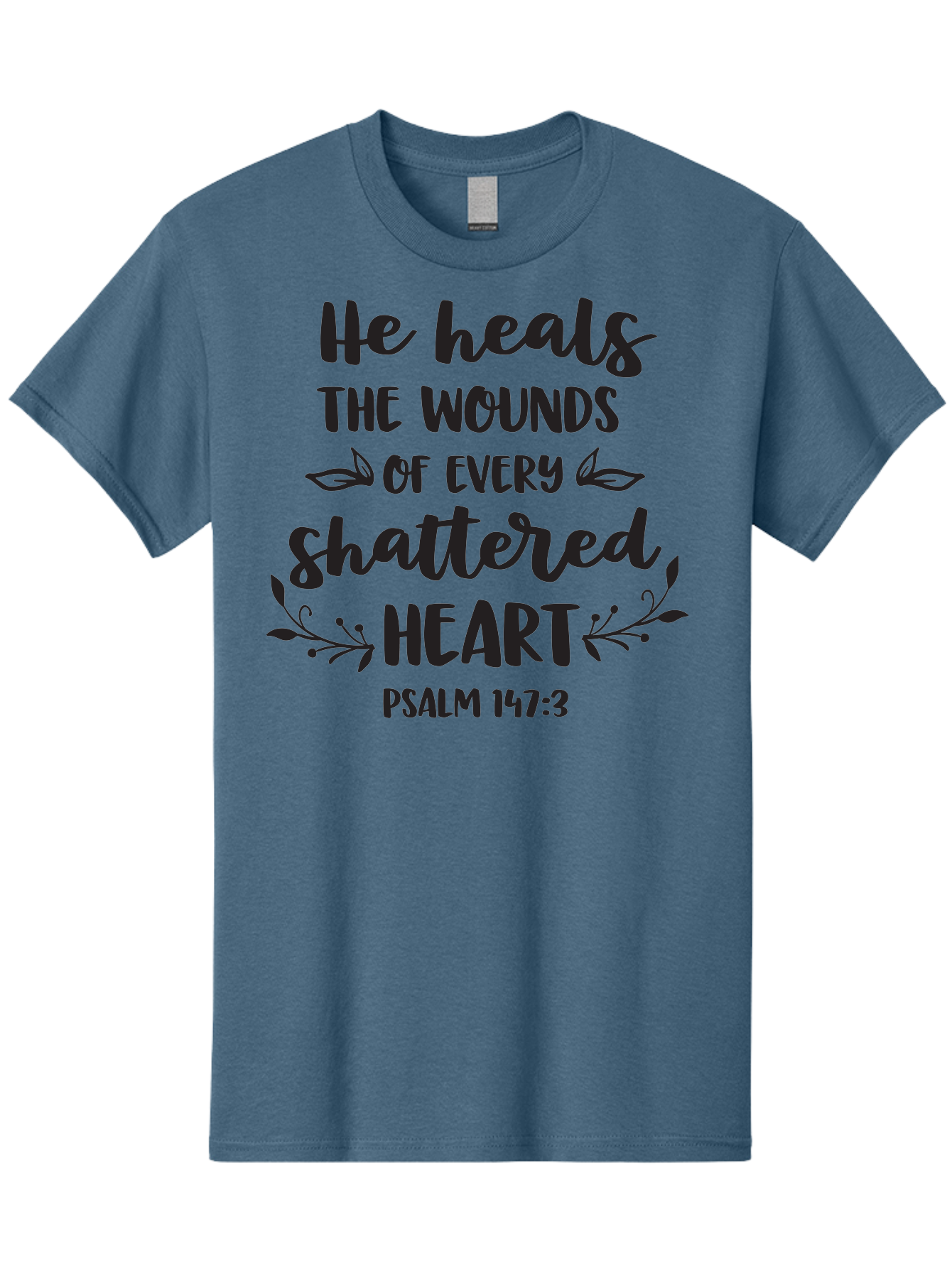 He-Heals-The-Wounds-Of-Every-Shattered-Heart-Psalm-147-3 Men'S Graphic Tee, 100% Cotton, Comfortable Casual Summer Wear, Machine Washable, Inspirational Quote, Bible Verse, Healing Scripture, Psalm 147:3, Heart Healing, Faith Based, Aac804
