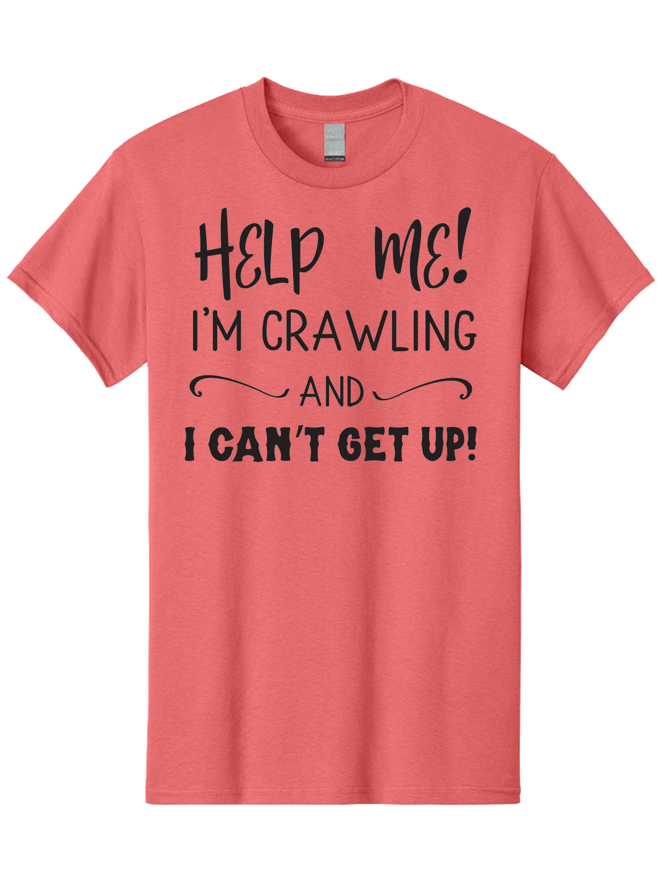 Help-Me-I-M-Crawling Men'S Graphic Tee, 100% Cotton, Comfortable Casual Summer Wear, Machine Washable, Help Me, Crawling, Can'T Get Up, Funny Quote, Relatable Humor, Struggling, Humor, Meme, Inspirational Aac815