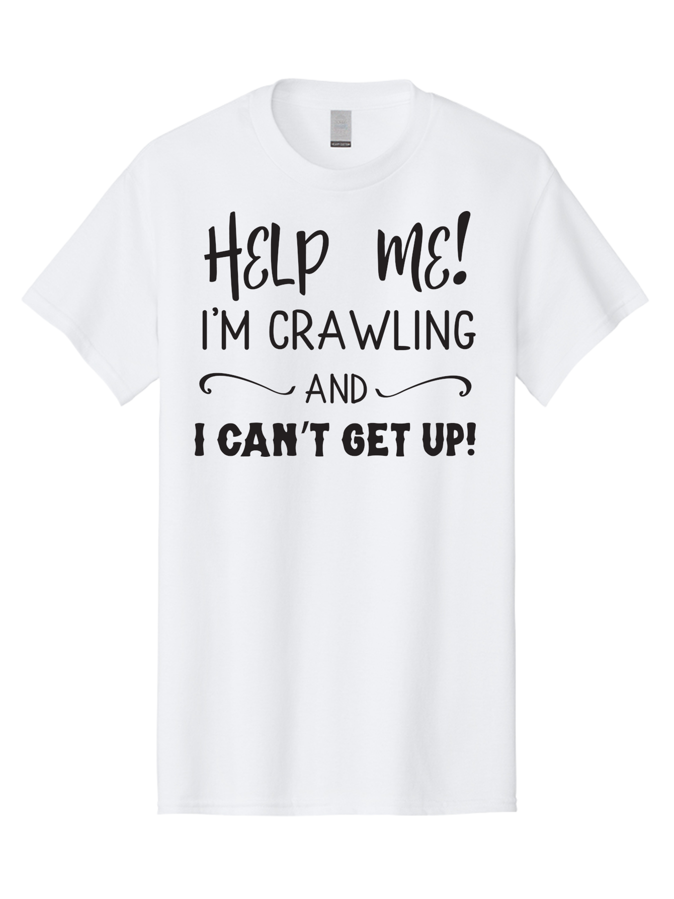 Help-Me-I-M-Crawling Men'S Graphic Tee, 100% Cotton, Comfortable Casual Summer Wear, Machine Washable, Help Me, Crawling, Can'T Get Up, Funny Quote, Relatable Humor, Struggling, Humor, Meme, Inspirational Aac815