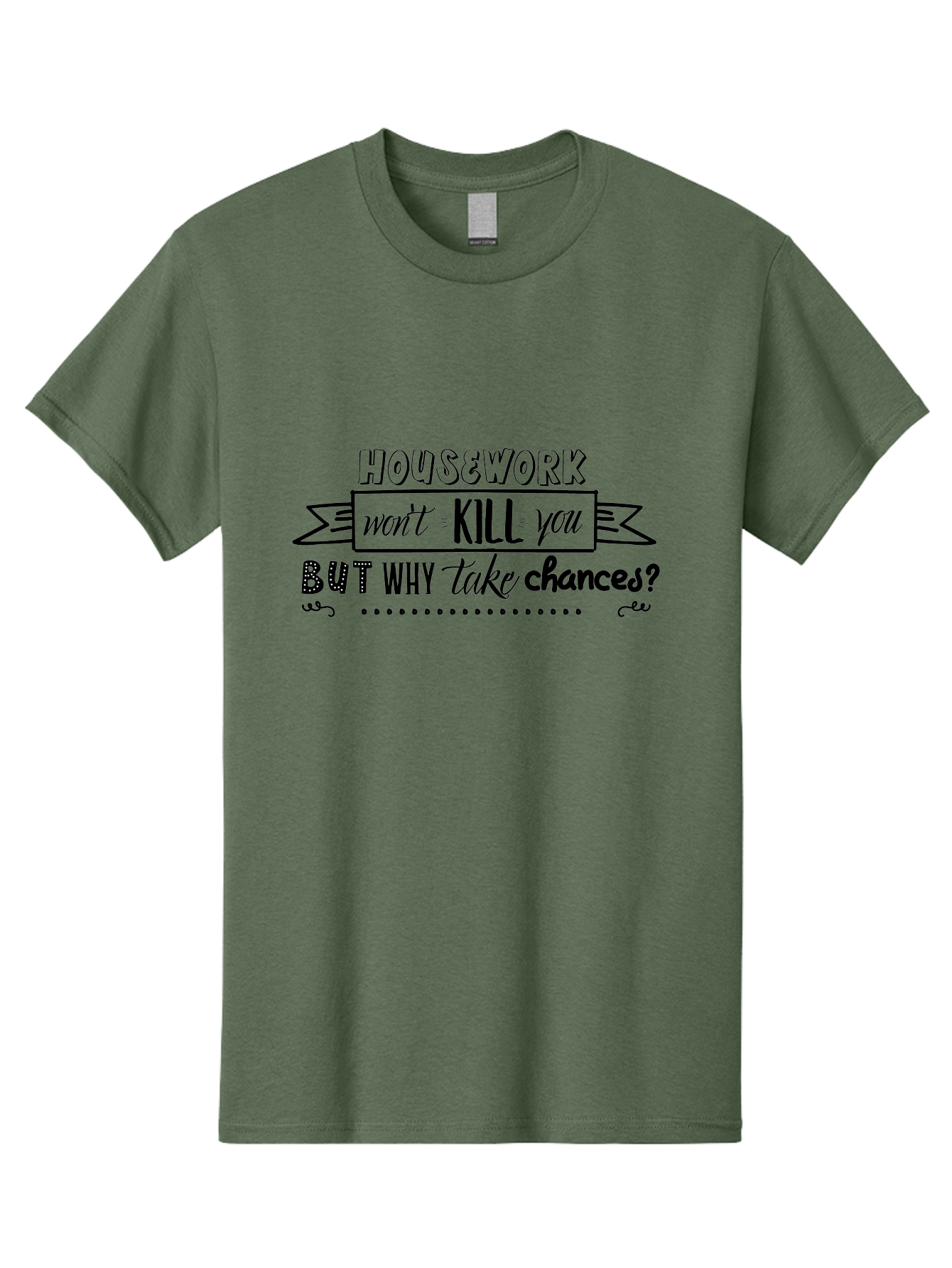 Housework-Won-T-Kill-You-But-Why-Take-Chances Men'S Graphic Tee, 100% Cotton, Comfortable Casual Summer Wear, Machine Washable, Humorous Quote, Funny Saying, Housework Humor, Witty Phrase, Household Chores, Comedic Relief, Sassy Remark Aac834