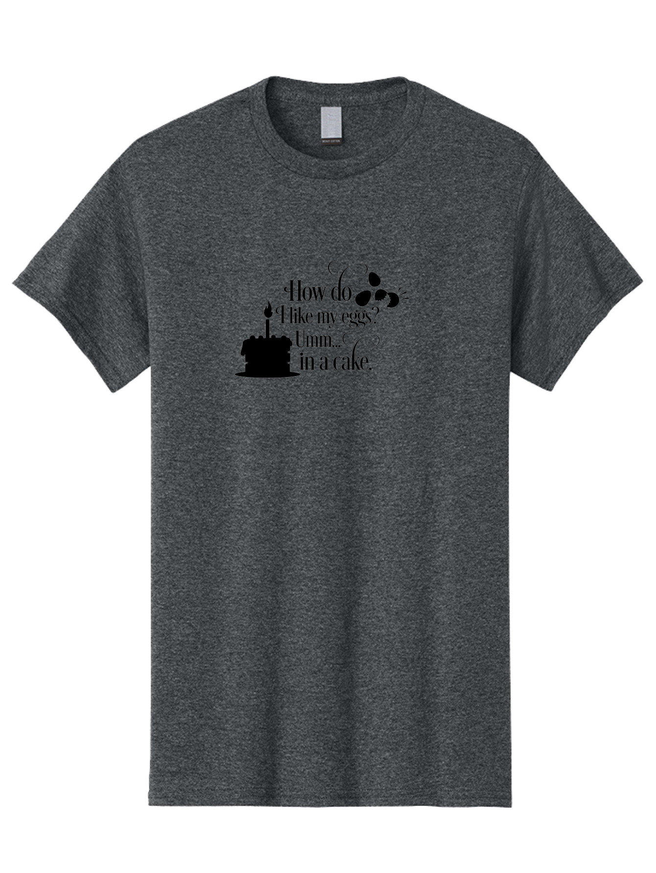 How-Do-I-Like-My-Eggs-Umm-In-A-Cake Men'S Graphic Tee, 100% Cotton, Comfortable Casual Summer Wear, Machine Washable, Humorous Quote, Funny Eggs, Cake Humor, Witty Saying, Eggs In Cake, Playful Phrase, Clever Joke, Dessert Quote, Breakfast Pun Aac835