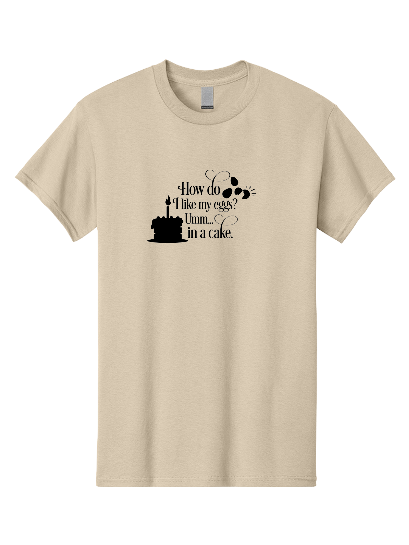 How-Do-I-Like-My-Eggs-Umm-In-A-Cake Men'S Graphic Tee, 100% Cotton, Comfortable Casual Summer Wear, Machine Washable, Humorous Quote, Funny Eggs, Cake Humor, Witty Saying, Eggs In Cake, Playful Phrase, Clever Joke, Dessert Quote, Breakfast Pun Aac835
