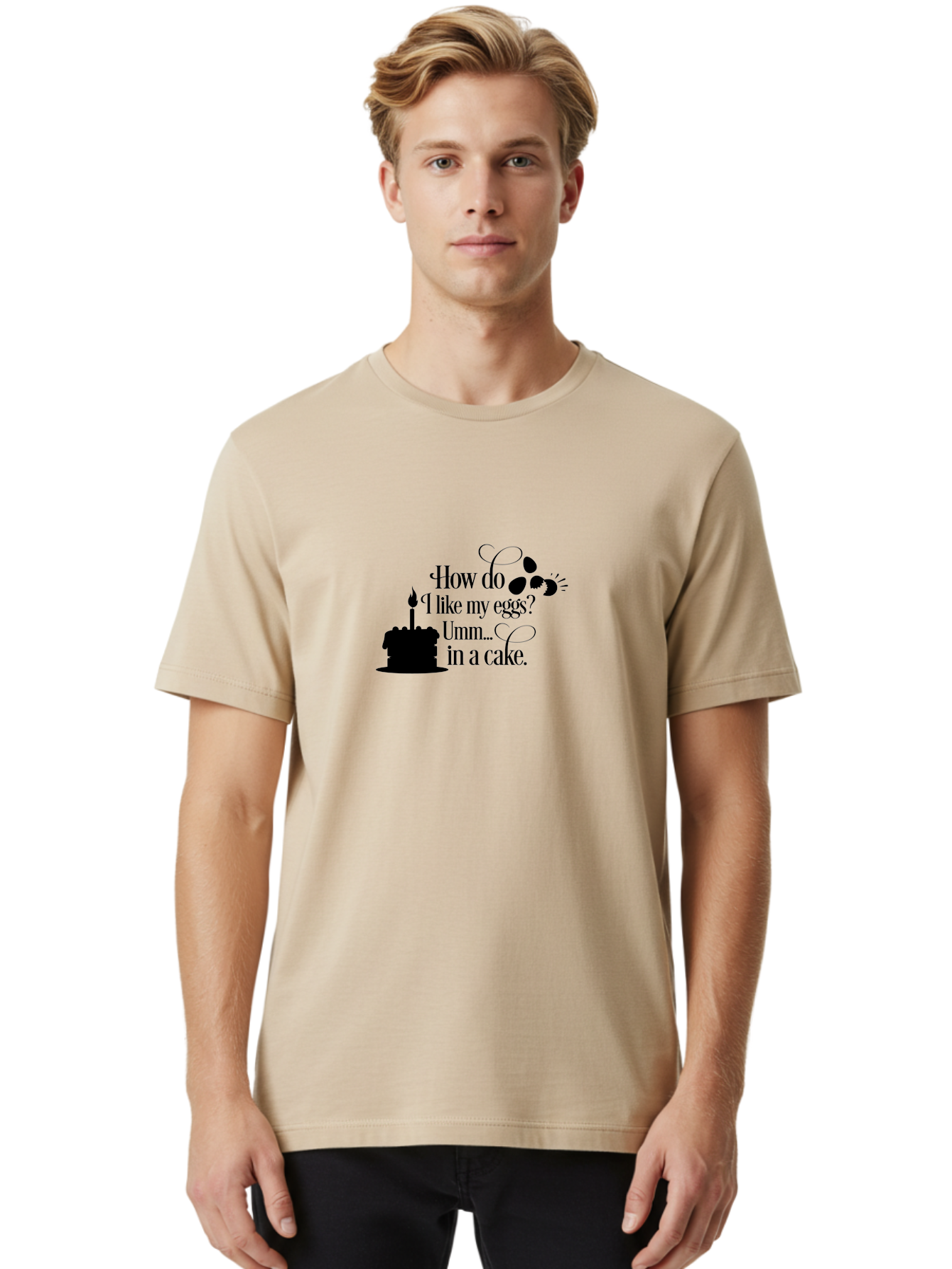 How-Do-I-Like-My-Eggs-Umm-In-A-Cake Men'S Graphic Tee, 100% Cotton, Comfortable Casual Summer Wear, Machine Washable, Humorous Quote, Funny Eggs, Cake Humor, Witty Saying, Eggs In Cake, Playful Phrase, Clever Joke, Dessert Quote, Breakfast Pun Aac835