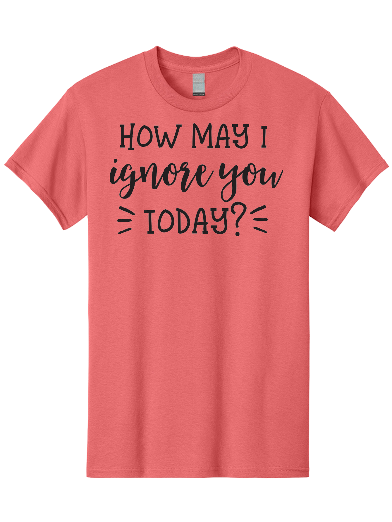 How-May-I-Ignore-You-Today Men'S Graphic Tee, 100% Cotton, Comfortable Casual Summer Wear, Machine Washable, Sarcastic Quote, Humorous Phrase, Witty Saying, Playful Jab, Tongue-In-Cheek Humor, Sassy Text Aac836