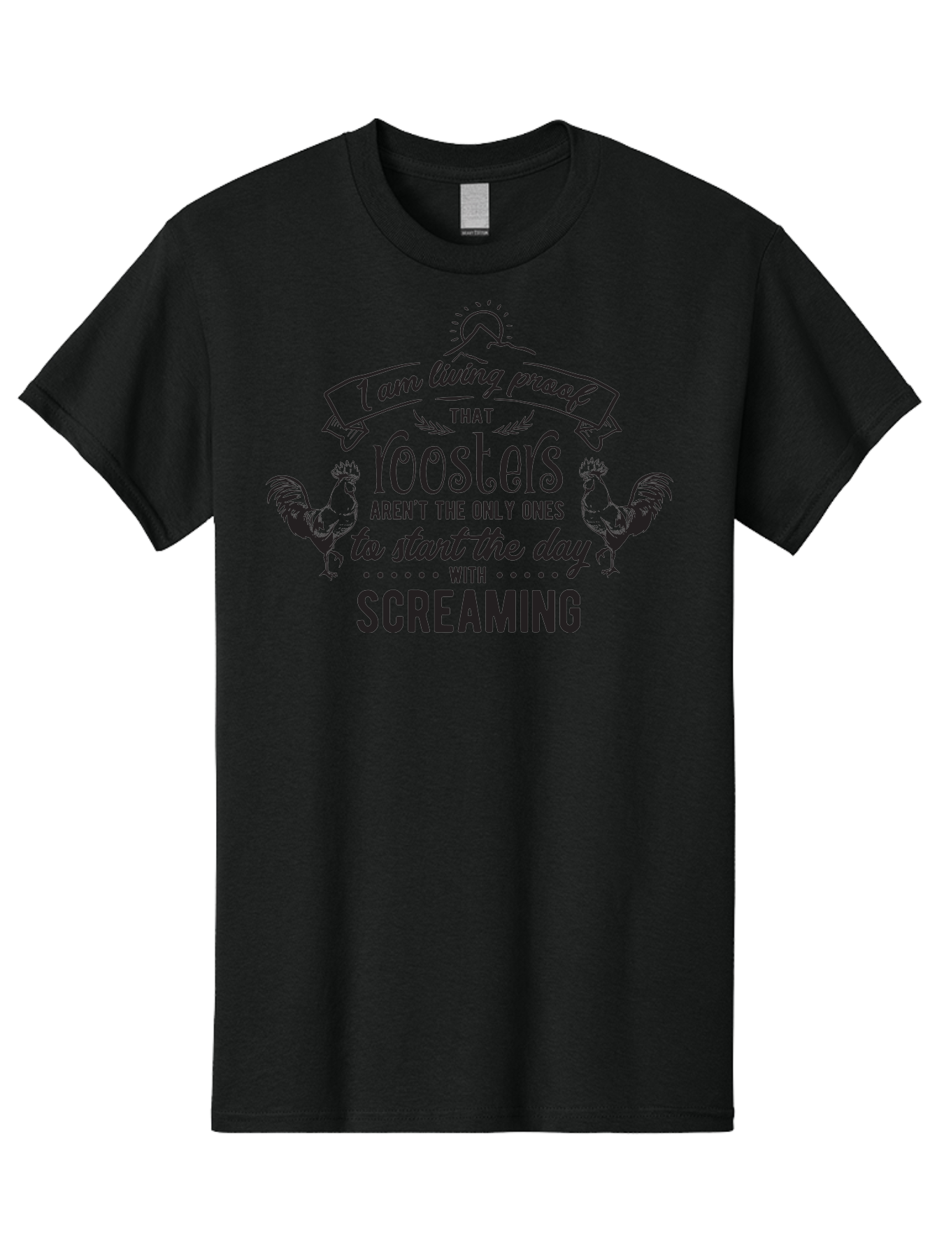 I-Am-Living-Proof-That-Roosters-Aren-T-The-Only-Ones-To-Start-The-Day-With-Screaming Men'S Graphic Tee, 100% Cotton, Comfortable Casual Summer Wear, Machine Washable, Funny Quote, Rooster Graphics, Morning Motivation, Humorous Saying, Aac838