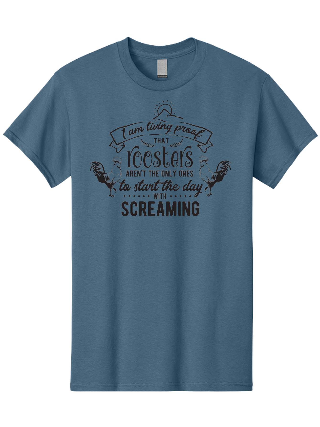 I-Am-Living-Proof-That-Roosters-Aren-T-The-Only-Ones-To-Start-The-Day-With-Screaming Men'S Graphic Tee, 100% Cotton, Comfortable Casual Summer Wear, Machine Washable, Funny Quote, Rooster Graphics, Morning Motivation, Humorous Saying, Aac838
