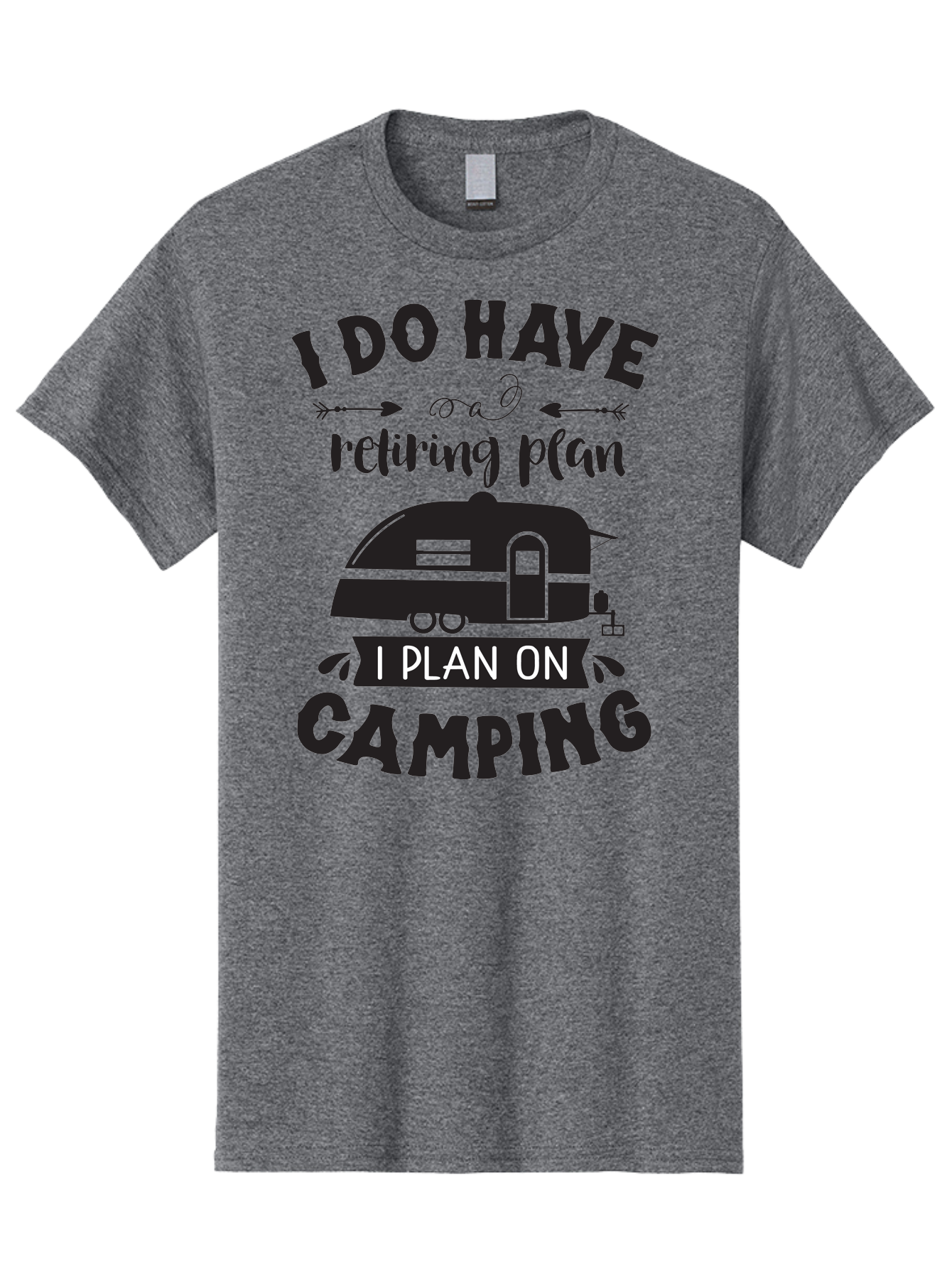 I-Do-Have-Retiring-Plan Men'S Graphic Tee, 100% Cotton, Comfortable Casual Summer Wear, Machine Washable, Retirement Plan, Camping Life, Outdoor Adventure, Travel Trailer, Caravan, Camping Quote, Funny Retirement, Retirement Humor, Aac842