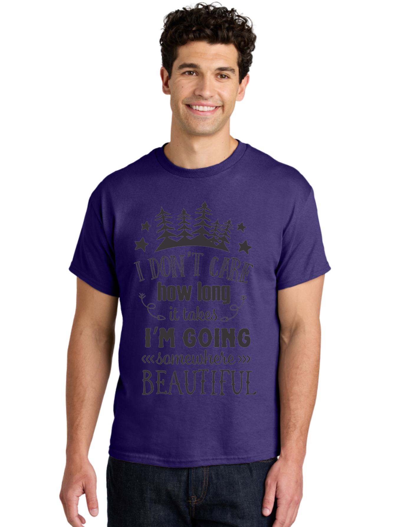 I-Don-T-Care-How-Long-It-Takes-I-M-Going-Somewhere-Beautiful Men'S Graphic Tee, 100% Cotton, Comfortable Casual Summer Wear, Machine Washable, Inspirational Quote, Motivational Phrase, Travel Inspiration, Wanderlust, Adventure Seeking, Aac843