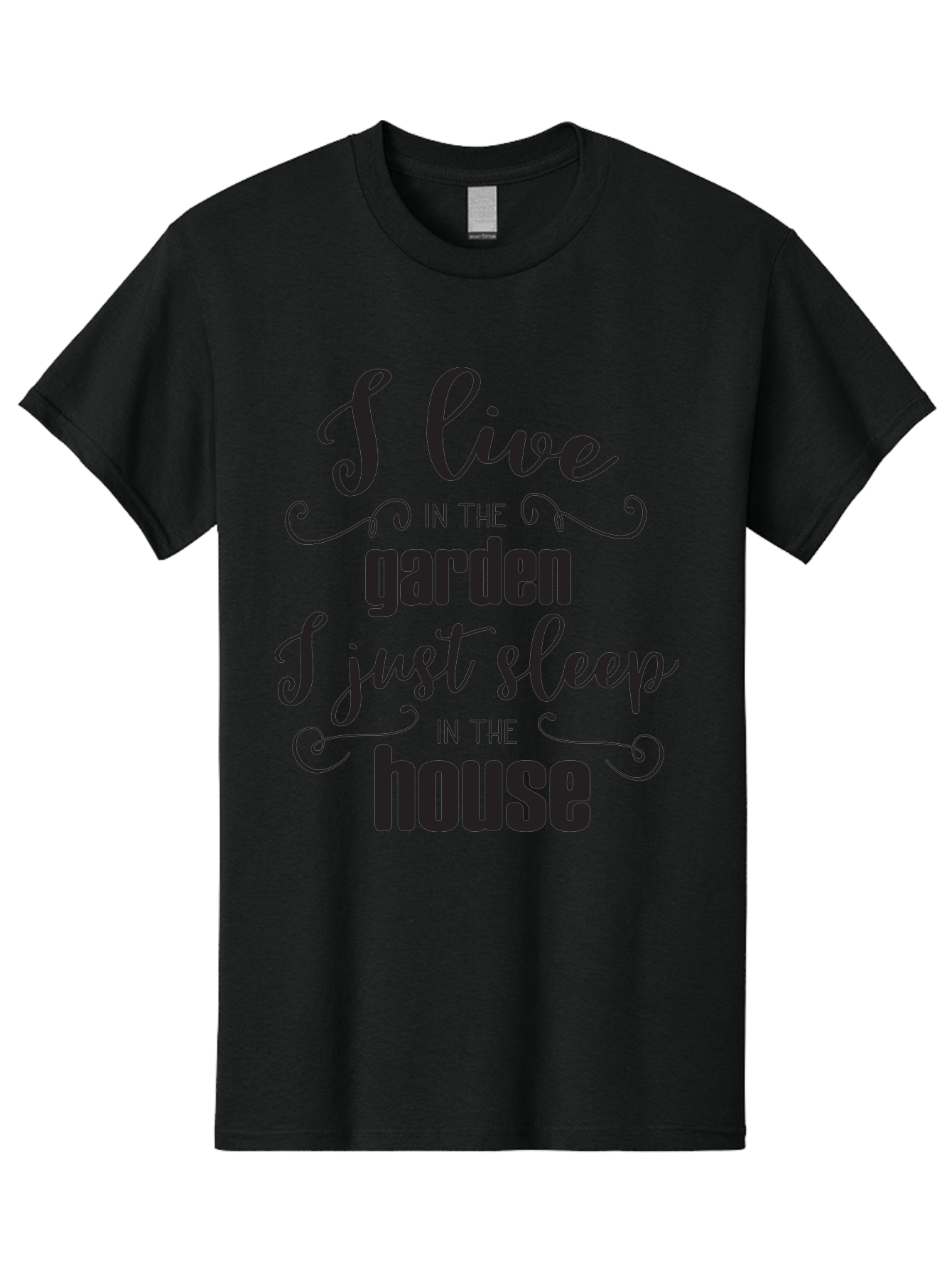 I-Live-In-The-Garden-I-Just-Sleep-In-The-House Men'S Graphic Tee, 100% Cotton, Comfortable Casual Summer Wear, Machine Washable, Inspirational Quote, Garden Lover, House And Garden, Outdoor Living, Nature Enthusiast, Gardening Life, Quote Art, Aac852