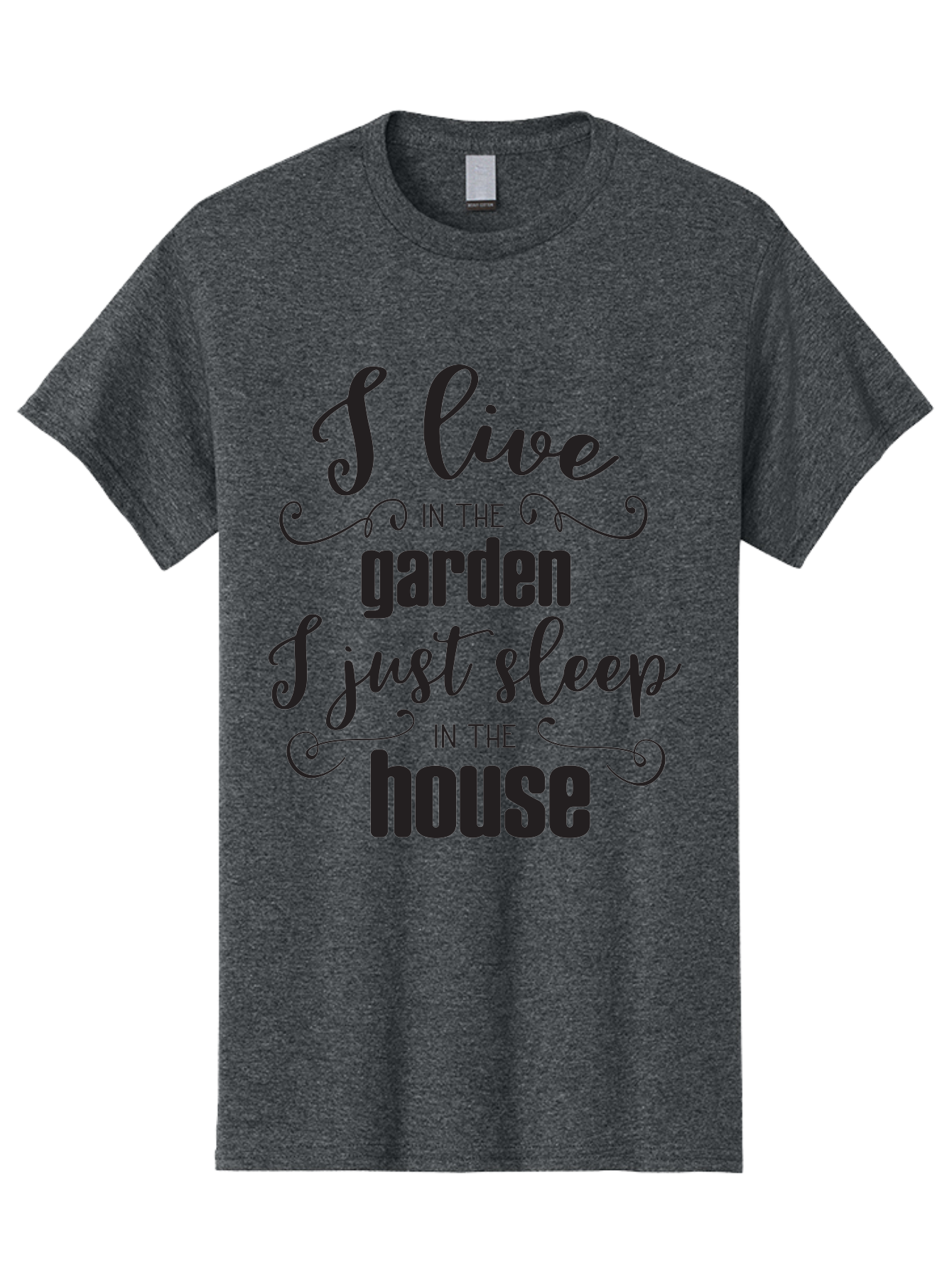 I-Live-In-The-Garden-I-Just-Sleep-In-The-House Men'S Graphic Tee, 100% Cotton, Comfortable Casual Summer Wear, Machine Washable, Inspirational Quote, Garden Lover, House And Garden, Outdoor Living, Nature Enthusiast, Gardening Life, Quote Art, Aac852