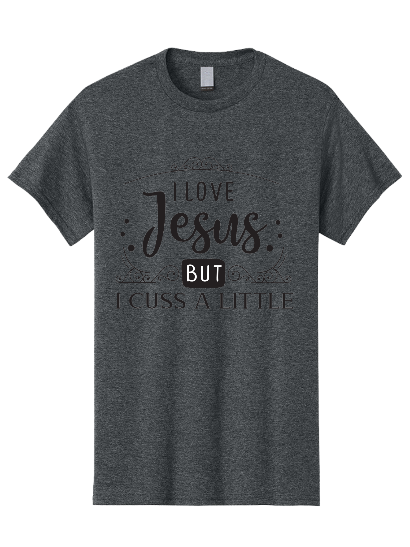 I-Love-Jesus-But-I-Cuss-A-Little Men'S Graphic Tee, 100% Cotton, Comfortable Casual Summer Wear, Machine Washable, Faithful Saying, Inspirational Quote, Jesus Love, Cussing Humor, Christian Faith, Religious Phrase, Inspirational Words, Aac855