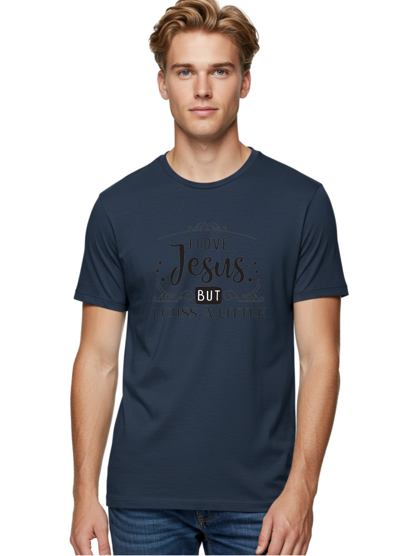 I-Love-Jesus-But-I-Cuss-A-Little Men'S Graphic Tee, 100% Cotton, Comfortable Casual Summer Wear, Machine Washable, Faithful Saying, Inspirational Quote, Jesus Love, Cussing Humor, Christian Faith, Religious Phrase, Inspirational Words, Aac855