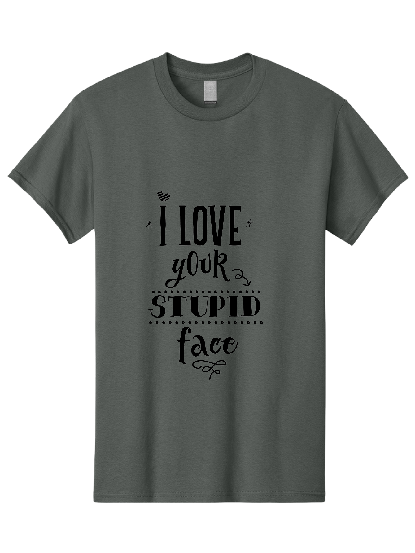 I-Love-Your-Stupid-Face Men'S Graphic Tee, 100% Cotton, Comfortable Casual Summer Wear, Machine Washable, Love Quote, Funny Phrase, Quirky Gift, Playful Typography, Cute Design, Heart Symbol, Stylish Text Aac859