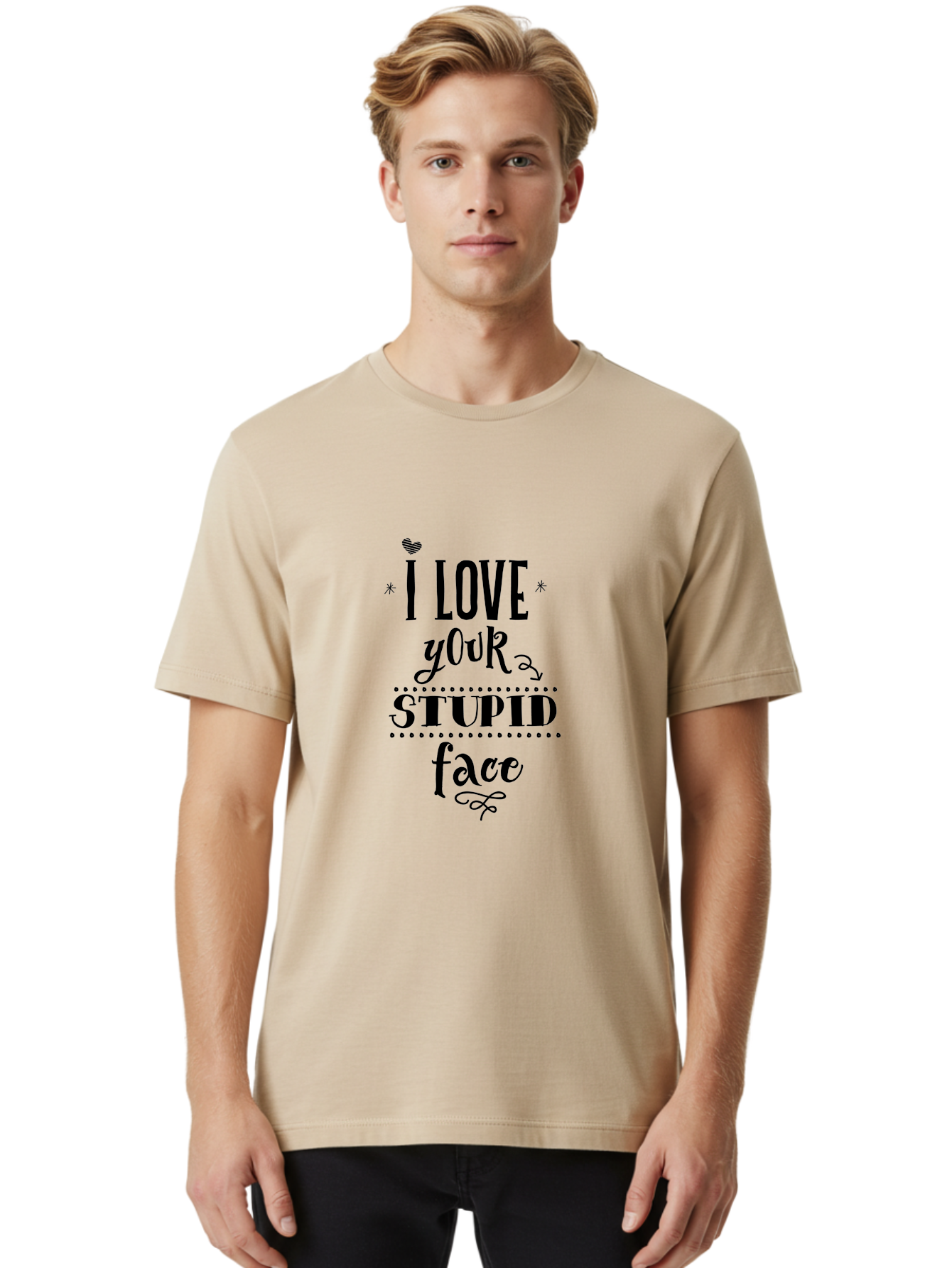 I-Love-Your-Stupid-Face Men'S Graphic Tee, 100% Cotton, Comfortable Casual Summer Wear, Machine Washable, Love Quote, Funny Phrase, Quirky Gift, Playful Typography, Cute Design, Heart Symbol, Stylish Text Aac859