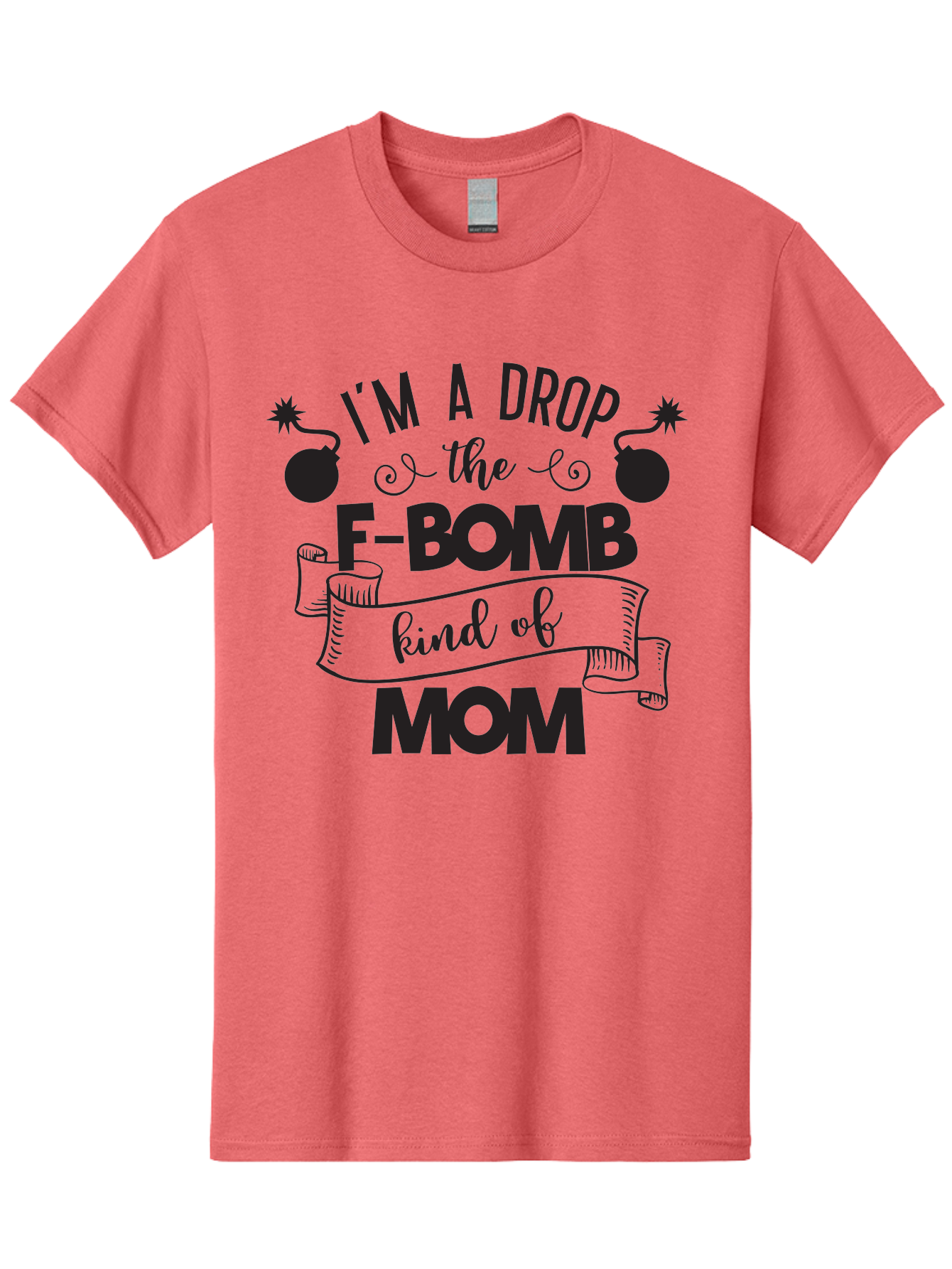 I-M-A-Drop-The-F-Bomb-Kind-Of-Mom Men'S Graphic Tee, 100% Cotton, Comfortable Casual Summer Wear, Machine Washable, Funny Mom Quote, Mom Life, Parenting Humor, F-Bomb, Sassy Mom, Mom Quotes, Humorous Quotes, Mom Jokes, Funny Quotes, Motherhood Aac861