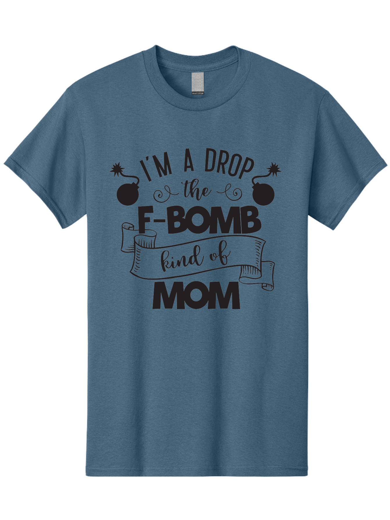 I-M-A-Drop-The-F-Bomb-Kind-Of-Mom Men'S Graphic Tee, 100% Cotton, Comfortable Casual Summer Wear, Machine Washable, Funny Mom Quote, Mom Life, Parenting Humor, F-Bomb, Sassy Mom, Mom Quotes, Humorous Quotes, Mom Jokes, Funny Quotes, Motherhood Aac861