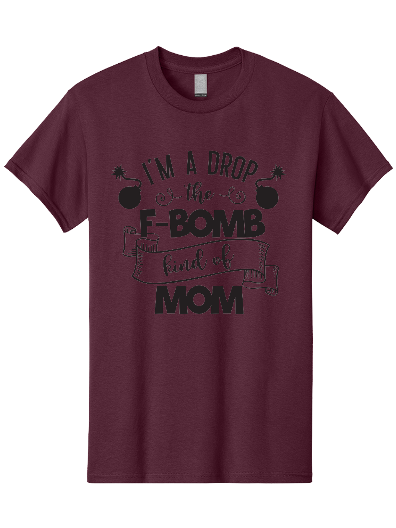 I-M-A-Drop-The-F-Bomb-Kind-Of-Mom Men'S Graphic Tee, 100% Cotton, Comfortable Casual Summer Wear, Machine Washable, Funny Mom Quote, Mom Life, Parenting Humor, F-Bomb, Sassy Mom, Mom Quotes, Humorous Quotes, Mom Jokes, Funny Quotes, Motherhood Aac861