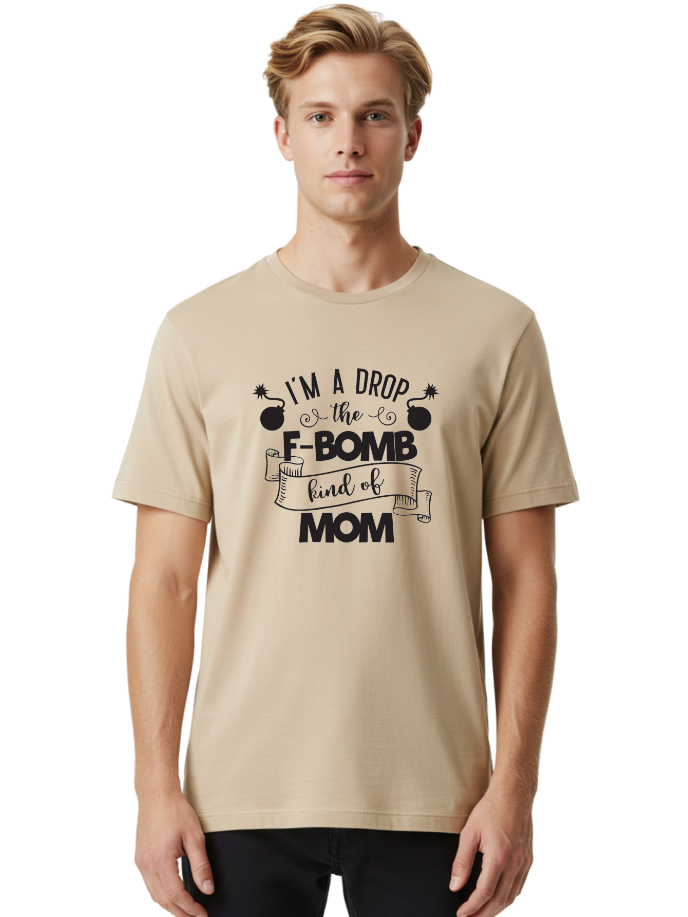 I-M-A-Drop-The-F-Bomb-Kind-Of-Mom Men'S Graphic Tee, 100% Cotton, Comfortable Casual Summer Wear, Machine Washable, Funny Mom Quote, Mom Life, Parenting Humor, F-Bomb, Sassy Mom, Mom Quotes, Humorous Quotes, Mom Jokes, Funny Quotes, Motherhood Aac861