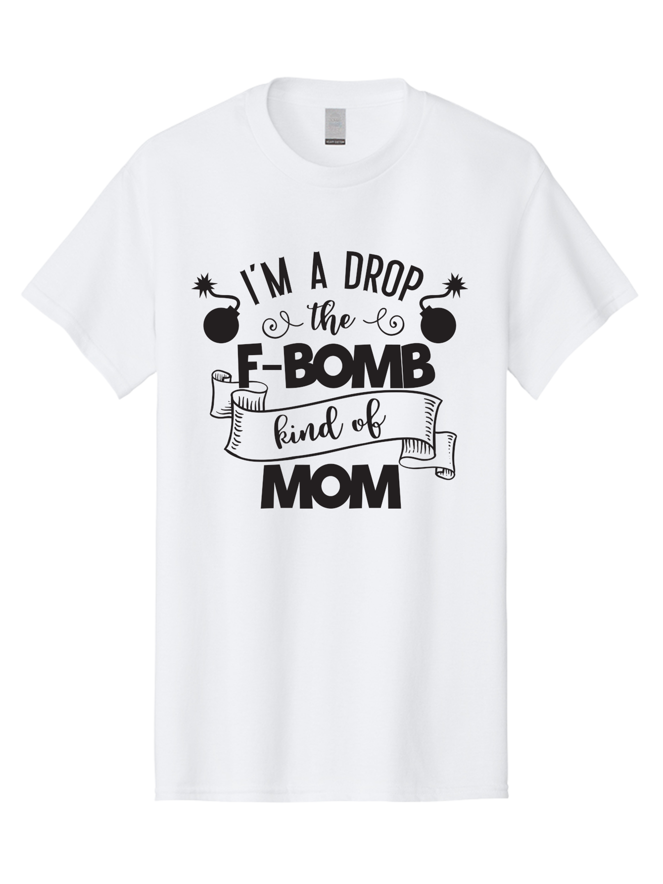 I-M-A-Drop-The-F-Bomb-Kind-Of-Mom Men'S Graphic Tee, 100% Cotton, Comfortable Casual Summer Wear, Machine Washable, Funny Mom Quote, Mom Life, Parenting Humor, F-Bomb, Sassy Mom, Mom Quotes, Humorous Quotes, Mom Jokes, Funny Quotes, Motherhood Aac861