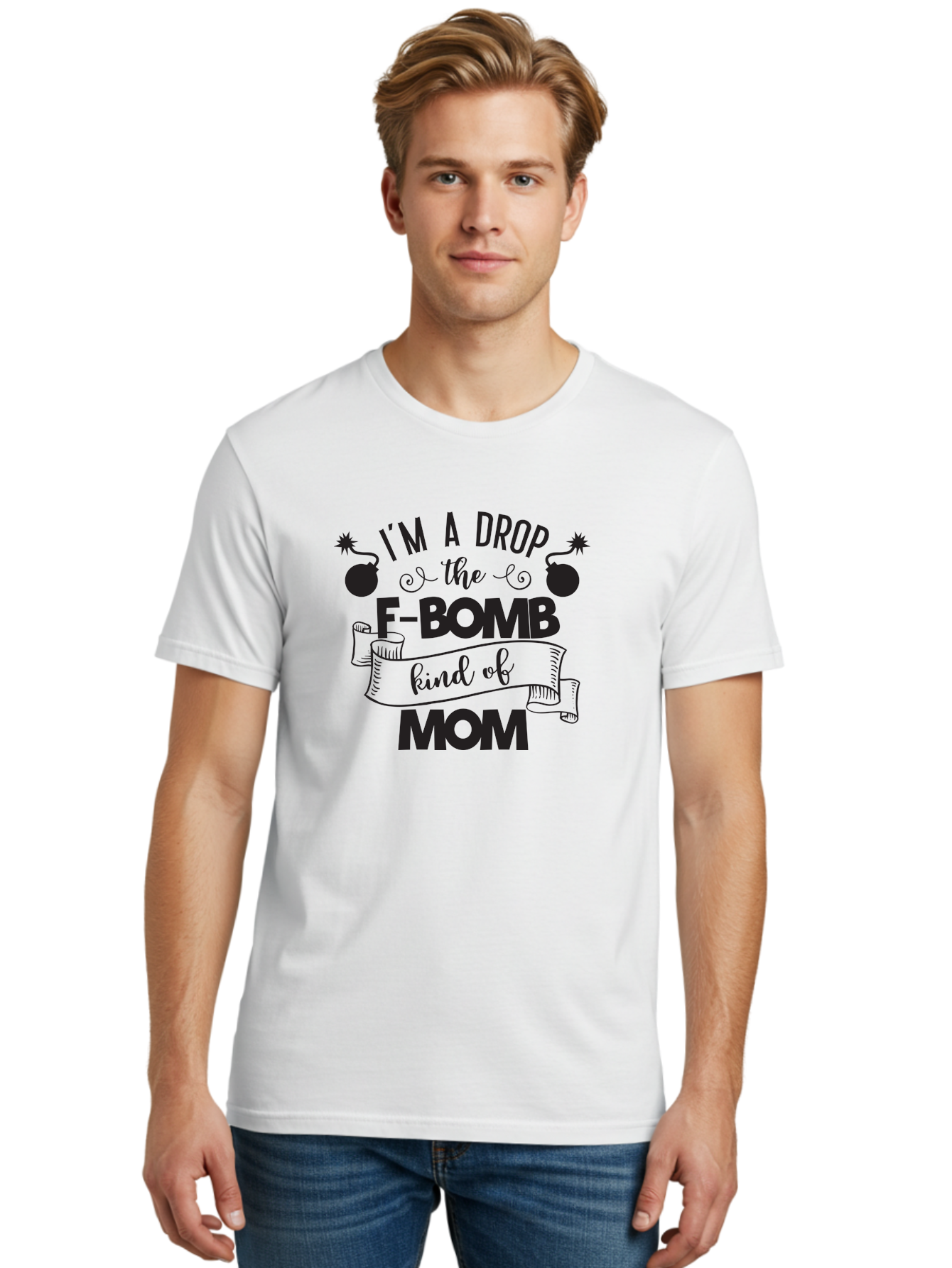 I-M-A-Drop-The-F-Bomb-Kind-Of-Mom Men'S Graphic Tee, 100% Cotton, Comfortable Casual Summer Wear, Machine Washable, Funny Mom Quote, Mom Life, Parenting Humor, F-Bomb, Sassy Mom, Mom Quotes, Humorous Quotes, Mom Jokes, Funny Quotes, Motherhood Aac861