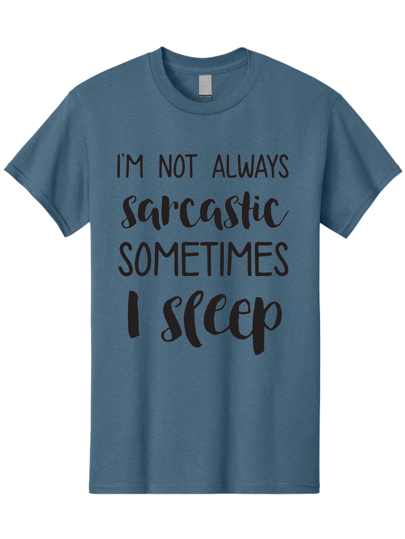 I-M-Not-Always-Sarcastic Men'S Graphic Tee, 100% Cotton, Comfortable Casual Summer Wear, Machine Washable, Funny Quote, Sarcastic Humor, Witty Saying, Humor Quote, Sleep Quote, Sassy Quote, Clever Phrase, Humorous Saying Aac864