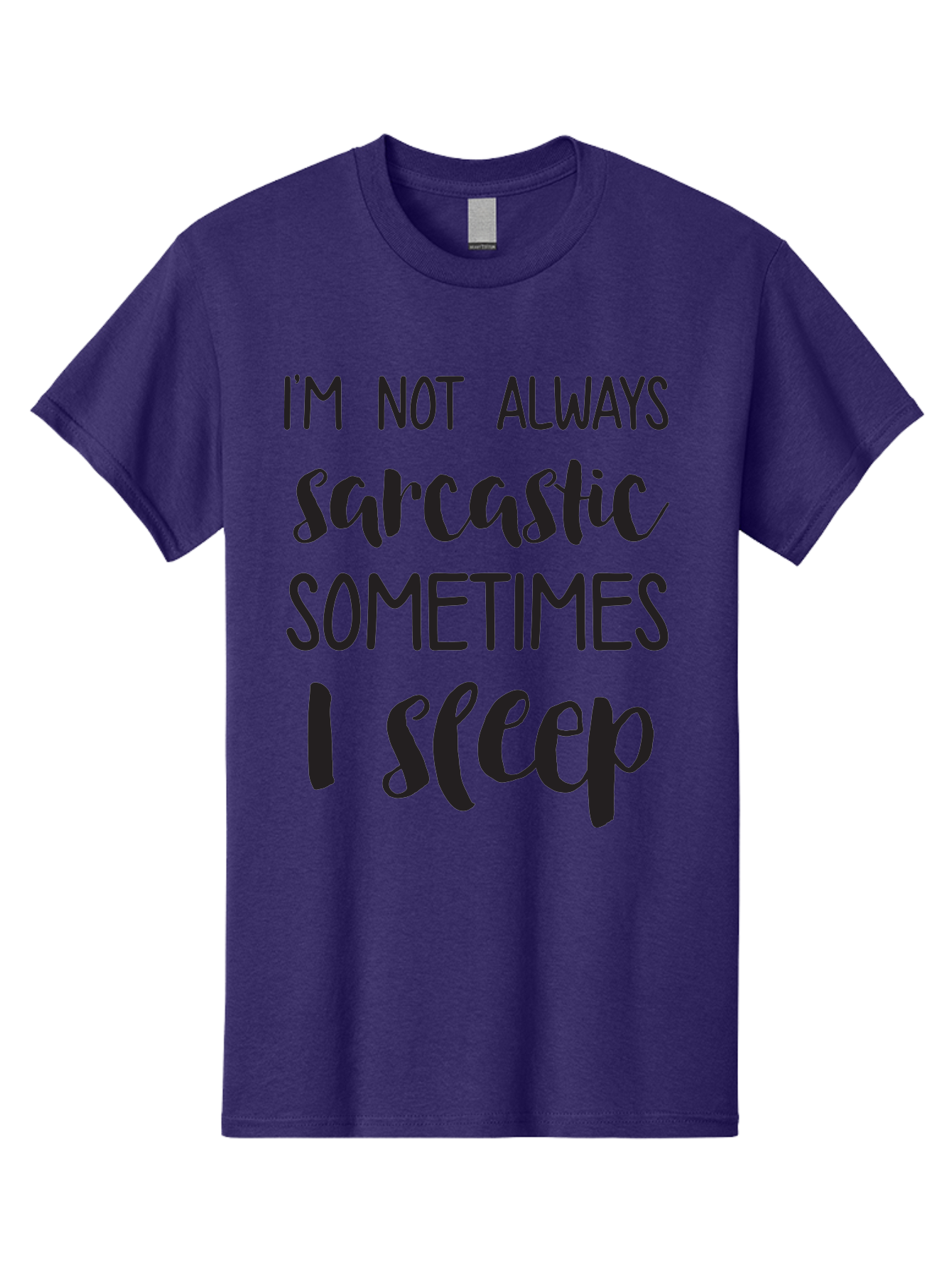 I-M-Not-Always-Sarcastic Men'S Graphic Tee, 100% Cotton, Comfortable Casual Summer Wear, Machine Washable, Funny Quote, Sarcastic Humor, Witty Saying, Humor Quote, Sleep Quote, Sassy Quote, Clever Phrase, Humorous Saying Aac864