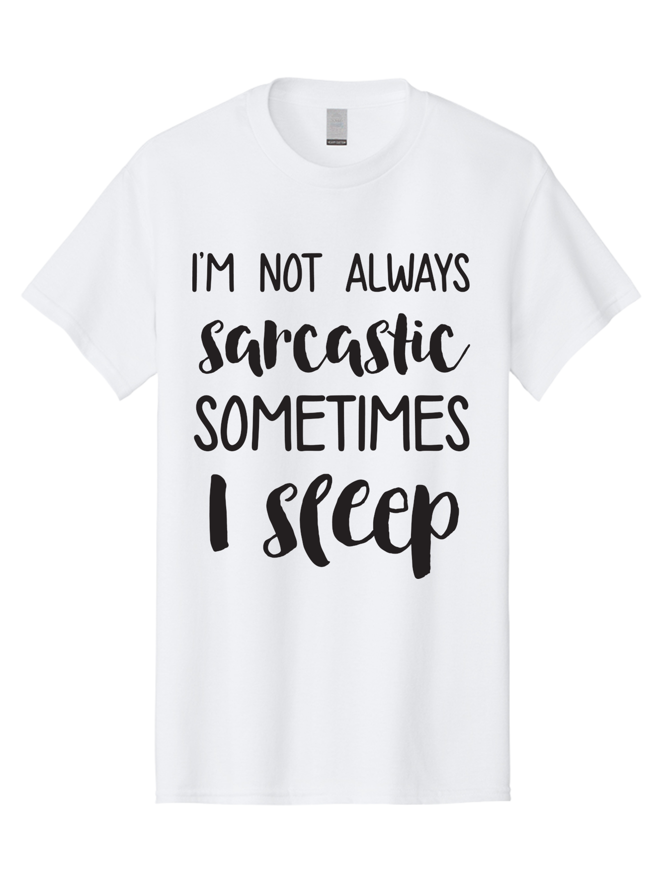 I-M-Not-Always-Sarcastic Men'S Graphic Tee, 100% Cotton, Comfortable Casual Summer Wear, Machine Washable, Funny Quote, Sarcastic Humor, Witty Saying, Humor Quote, Sleep Quote, Sassy Quote, Clever Phrase, Humorous Saying Aac864