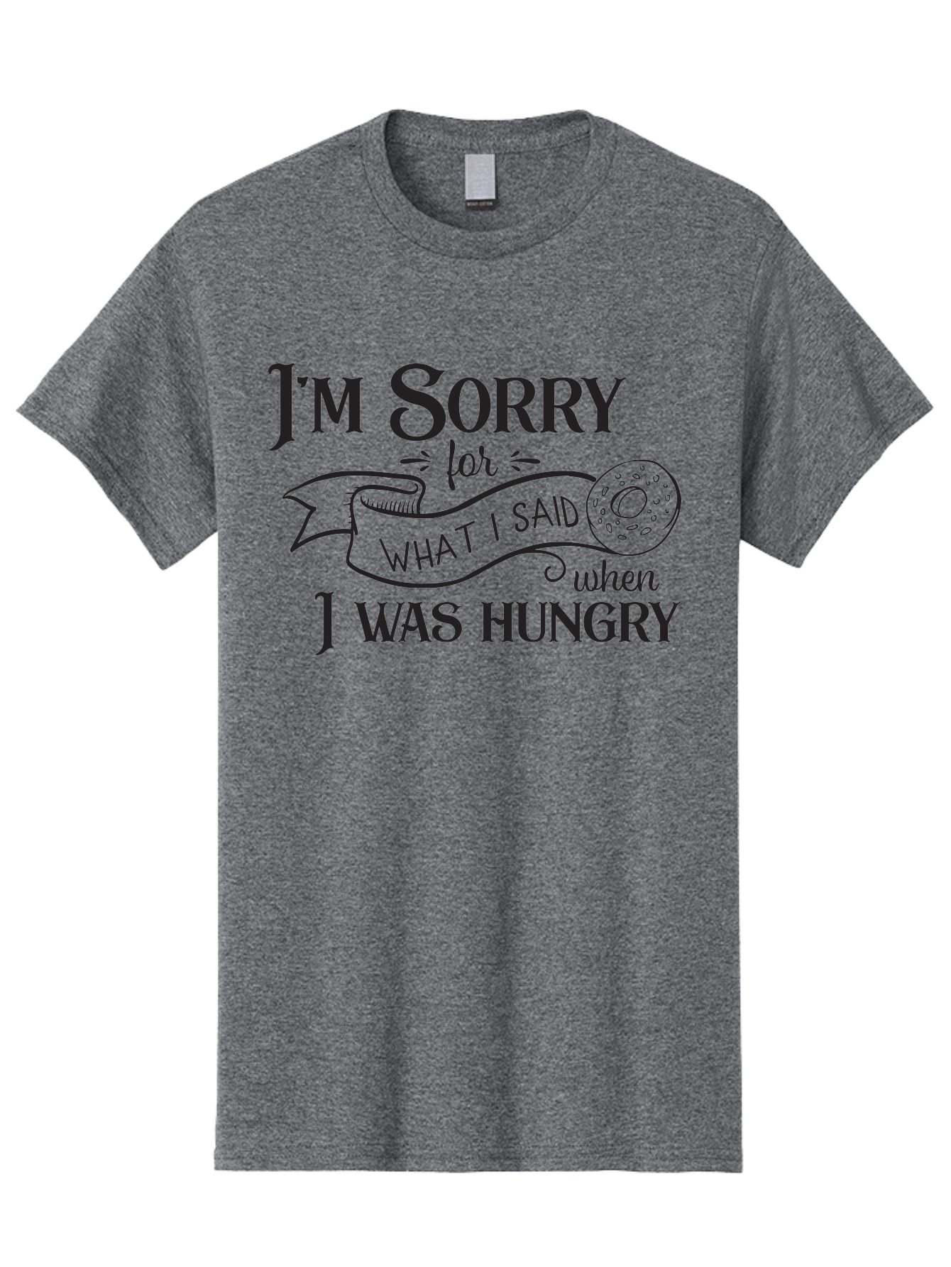 I-M-Sorry-For-What-I-Said-When-I-Was-Hungry Men'S Graphic Tee, 100% Cotton, Comfortable Casual Summer Wear, Machine Washable, Funny Quote, Humorous Saying, Apology Message, Playful Typography, Donut Illustration, Witty Phrase, Aac867