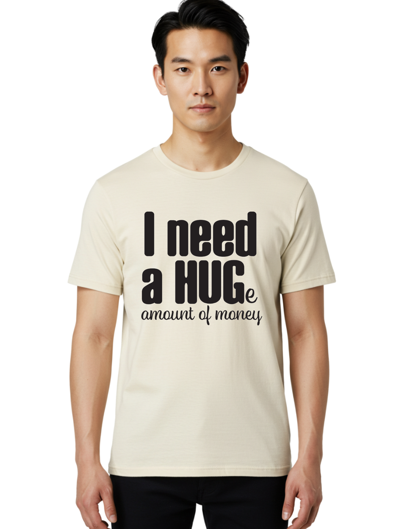 I-Need-A-Huge-Amount-Of-Money Men'S Graphic Tee, 100% Cotton, Comfortable Casual Summer Wear, Machine Washable, Funny Quote, Humor Money, Need Money, Financial Struggles, Quirky Saying, Money Humor, Humorous Quote Aac870