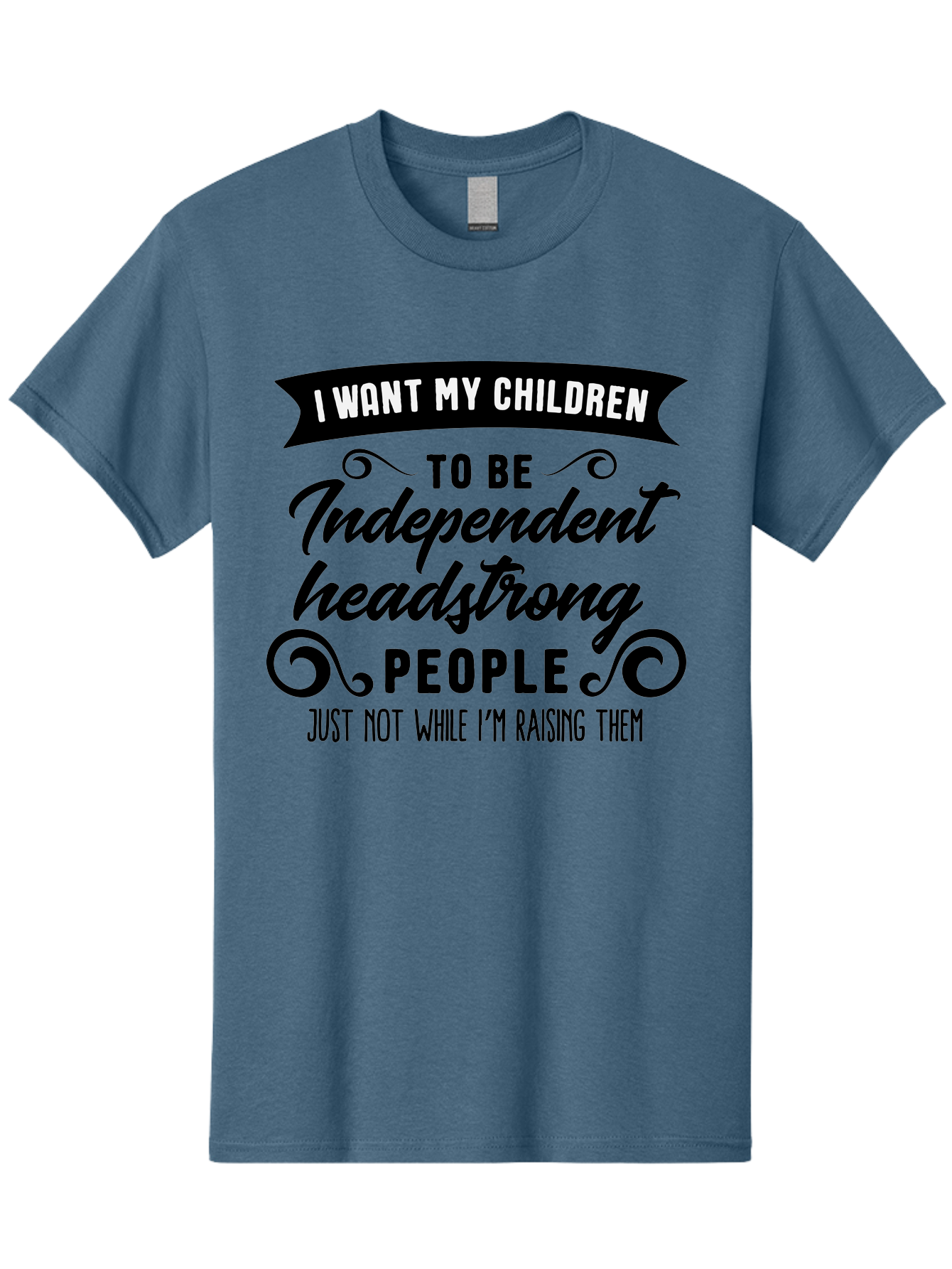 I-Want-My-Children Men'S Graphic Tee, 100% Cotton, Comfortable Casual Summer Wear, Machine Washable, Funny Parenting Quote, Humorous Saying, Parenting Humor, Raising Children, Independent Children, Headstrong Personality, Quirky Design Aac882