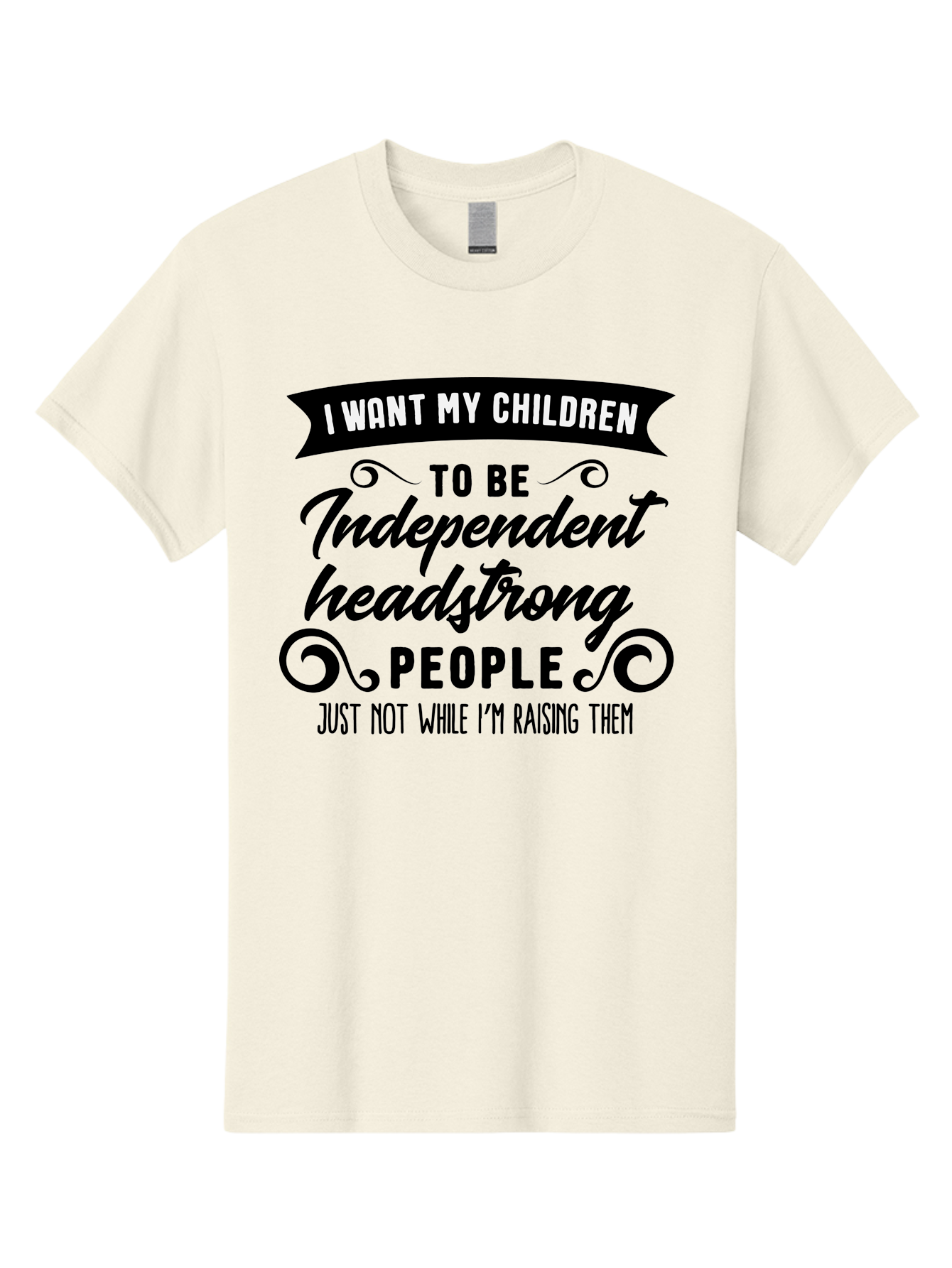 I-Want-My-Children Men'S Graphic Tee, 100% Cotton, Comfortable Casual Summer Wear, Machine Washable, Funny Parenting Quote, Humorous Saying, Parenting Humor, Raising Children, Independent Children, Headstrong Personality, Quirky Design Aac882