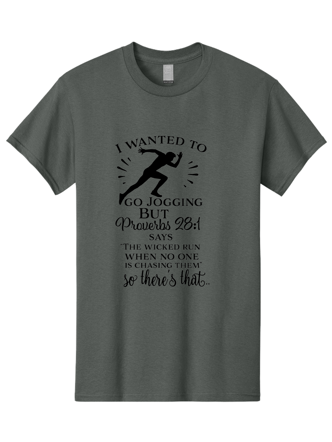 I-Wanted-To-Go-Jogging Men'S Graphic Tee, 100% Cotton, Comfortable Casual Summer Wear, Machine Washable, Inspirational Quote, Running Joke, Proverbs 28:1, Jogging Humor, Biblical Humor, Christian Humor, Faith-Based Humor, Funny Running Quote, Aac883