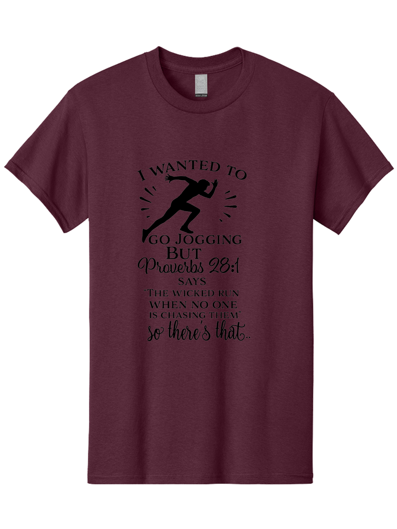 I-Wanted-To-Go-Jogging Men'S Graphic Tee, 100% Cotton, Comfortable Casual Summer Wear, Machine Washable, Inspirational Quote, Running Joke, Proverbs 28:1, Jogging Humor, Biblical Humor, Christian Humor, Faith-Based Humor, Funny Running Quote, Aac883