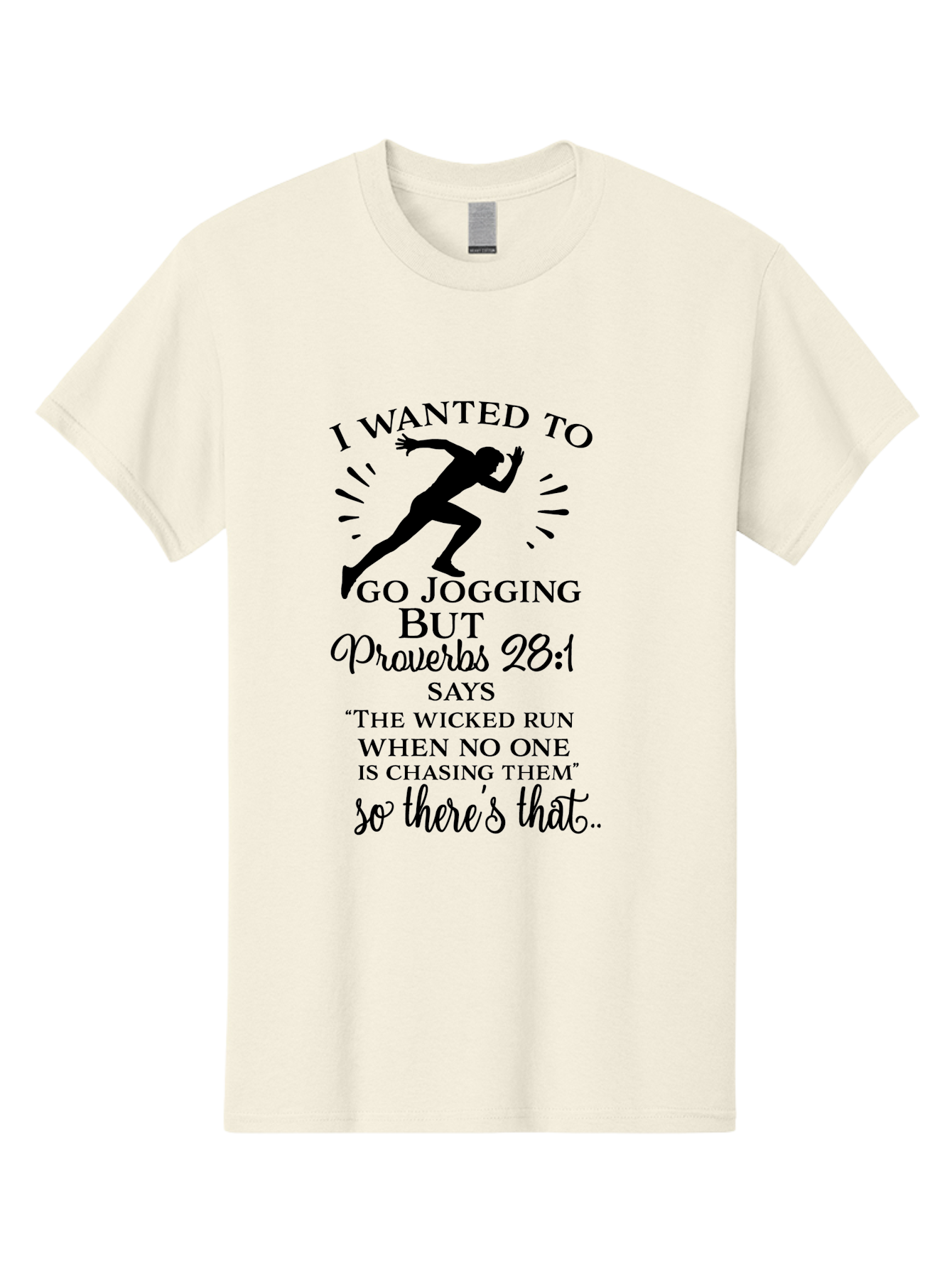 I-Wanted-To-Go-Jogging Men'S Graphic Tee, 100% Cotton, Comfortable Casual Summer Wear, Machine Washable, Inspirational Quote, Running Joke, Proverbs 28:1, Jogging Humor, Biblical Humor, Christian Humor, Faith-Based Humor, Funny Running Quote, Aac883