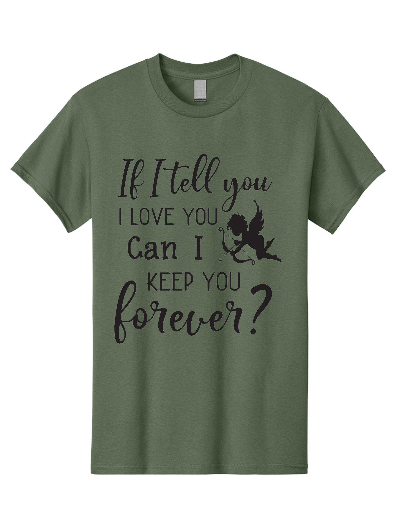 If-I-Tell-You-I-Love-You-Can-I-Keep-You-Forever Men'S Graphic Tee, 100% Cotton, Comfortable Casual Summer Wear, Machine Washable, Love Quote, Romantic Quote, Valentines Day Quote, Cupid Silhouette, Eternal Love, Love Forever, Quote About Love Aac891