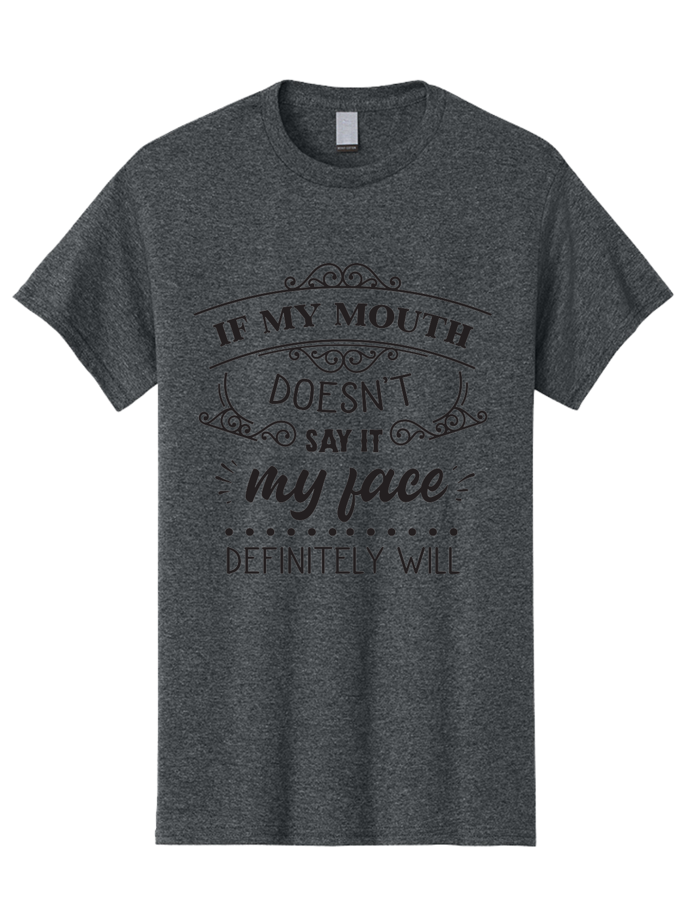 If-My-Mouth-Doesn-T-Say-It-My-Face-Definitely-Will Men'S Graphic Tee, 100% Cotton, Comfortable Casual Summer Wear, Machine Washable, Funny Quote, Sarcastic Humor, Facial Expressions, Sassy Phrase, Witty Saying, Humorous Graphics, Aac893