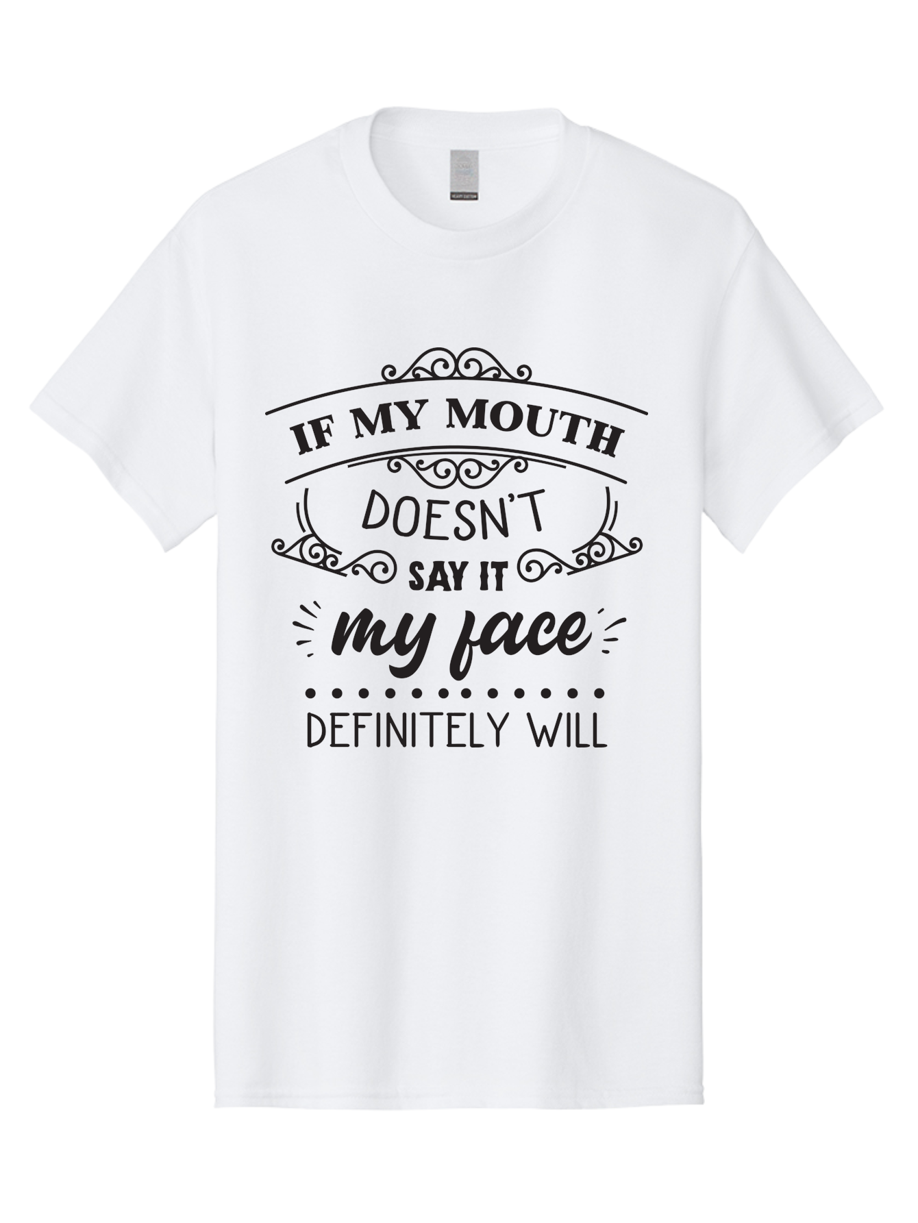 If-My-Mouth-Doesn-T-Say-It-My-Face-Definitely-Will Men'S Graphic Tee, 100% Cotton, Comfortable Casual Summer Wear, Machine Washable, Funny Quote, Sarcastic Humor, Facial Expressions, Sassy Phrase, Witty Saying, Humorous Graphics, Aac893