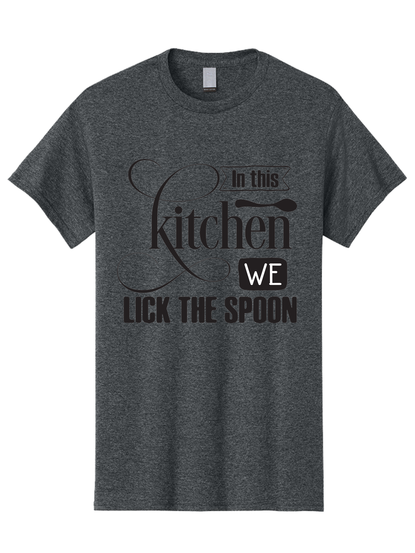 In-This-Kitchen-We-Lick-The-Spoon Men'S Graphic Tee, 100% Cotton, Comfortable Casual Summer Wear, Machine Washable, Kitchen Decor, Cooking Quotes, Culinary Inspiration, Cooking Humor, Kitchen Signs, Foodie Gifts, Lick The Spoon, Aac896
