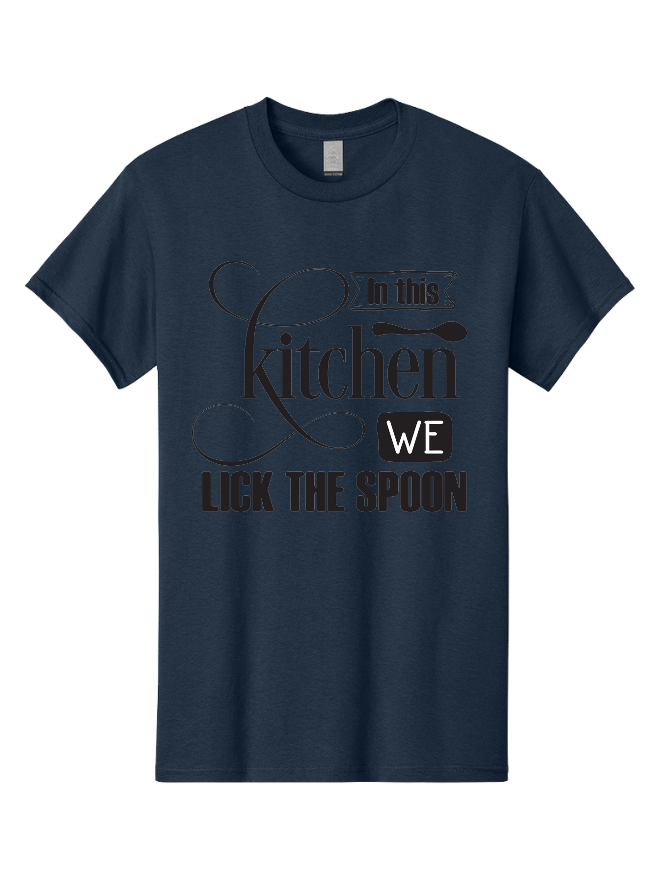In-This-Kitchen-We-Lick-The-Spoon Men'S Graphic Tee, 100% Cotton, Comfortable Casual Summer Wear, Machine Washable, Kitchen Decor, Cooking Quotes, Culinary Inspiration, Cooking Humor, Kitchen Signs, Foodie Gifts, Lick The Spoon, Aac896