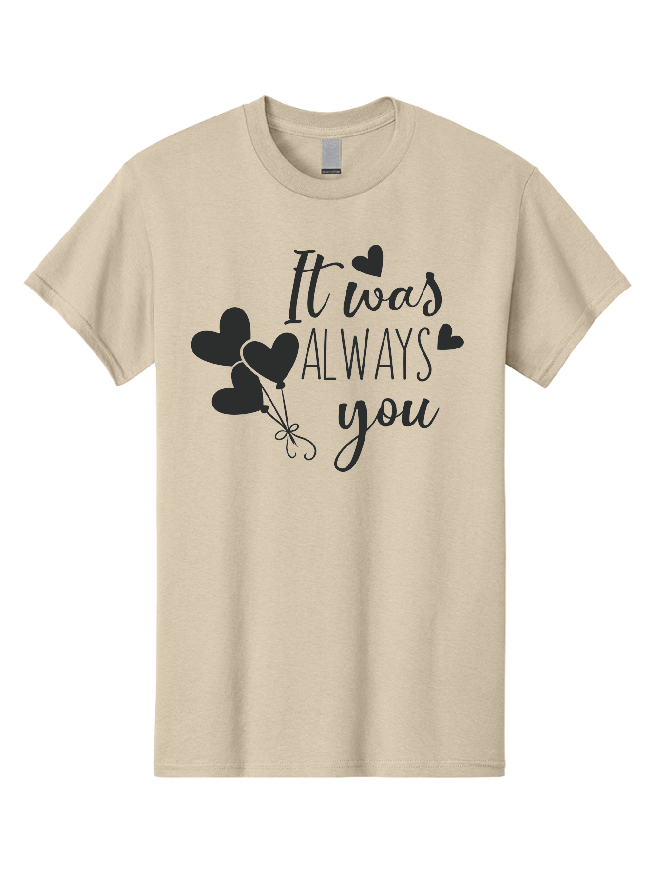 It-Was-Always-You Men'S Graphic Tee, 100% Cotton, Comfortable Casual Summer Wear, Machine Washable, Heartfelt Sentiments, Love Quotes, Romantic Phrases, Valentines Day Gifts, Heart Balloons, Love Messages, Sweet Nothings, Relationship Goals, Aac903