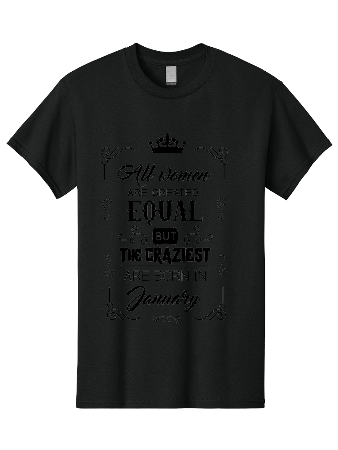 January-Women-Quote Men'S Graphic Tee, 100% Cotton, Comfortable Casual Summer Wear, Machine Washable, Women Empowerment, January Born, Quirky Humor, Inspirational Quote, Crown Symbol, Elegant Typography, Feminine Strength Aac907