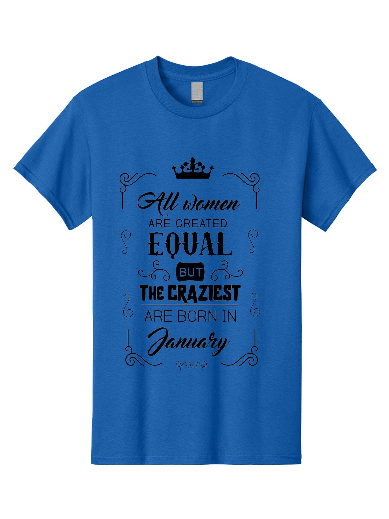 January-Women-Quote Men'S Graphic Tee, 100% Cotton, Comfortable Casual Summer Wear, Machine Washable, Women Empowerment, January Born, Quirky Humor, Inspirational Quote, Crown Symbol, Elegant Typography, Feminine Strength Aac907