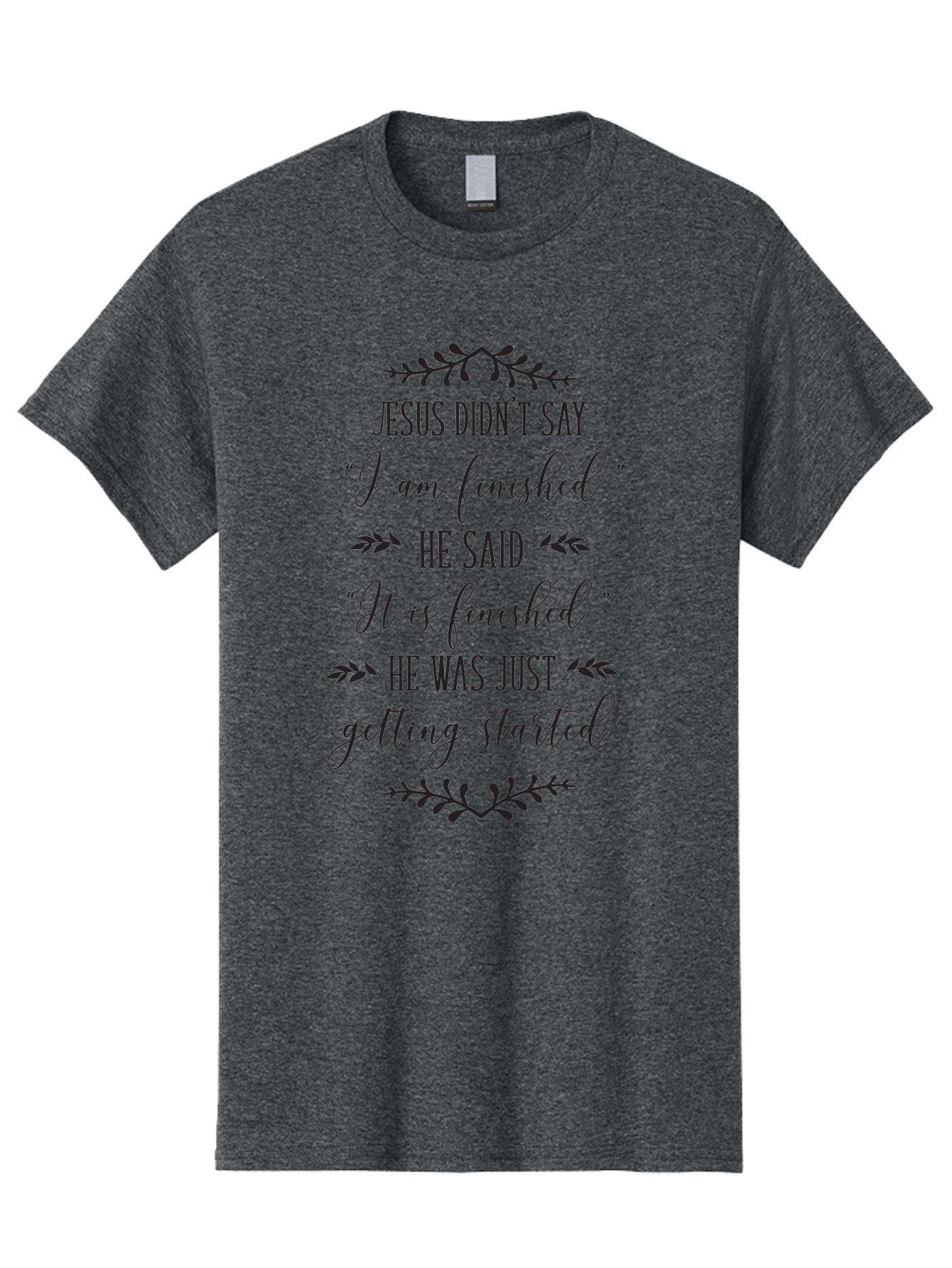 Jesus-Didn-T-Say Men'S Graphic Tee, 100% Cotton, Comfortable Casual Summer Wear, Machine Washable, Jesus Quote, Inspirational Quote, Christian Quote, Faith Motivation, Biblical Scripture, Spiritual Growth, Black Text On Green Background, Aac908