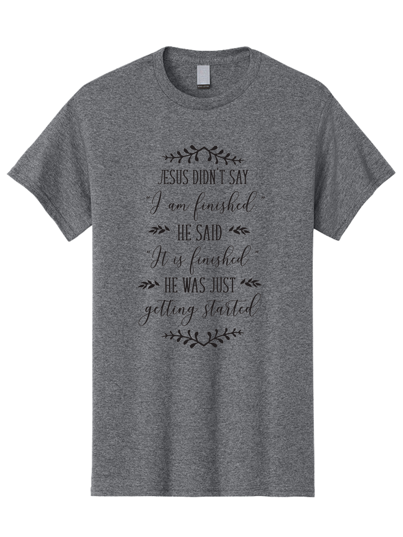 Jesus-Didn-T-Say Men'S Graphic Tee, 100% Cotton, Comfortable Casual Summer Wear, Machine Washable, Jesus Quote, Inspirational Quote, Christian Quote, Faith Motivation, Biblical Scripture, Spiritual Growth, Black Text On Green Background, Aac908