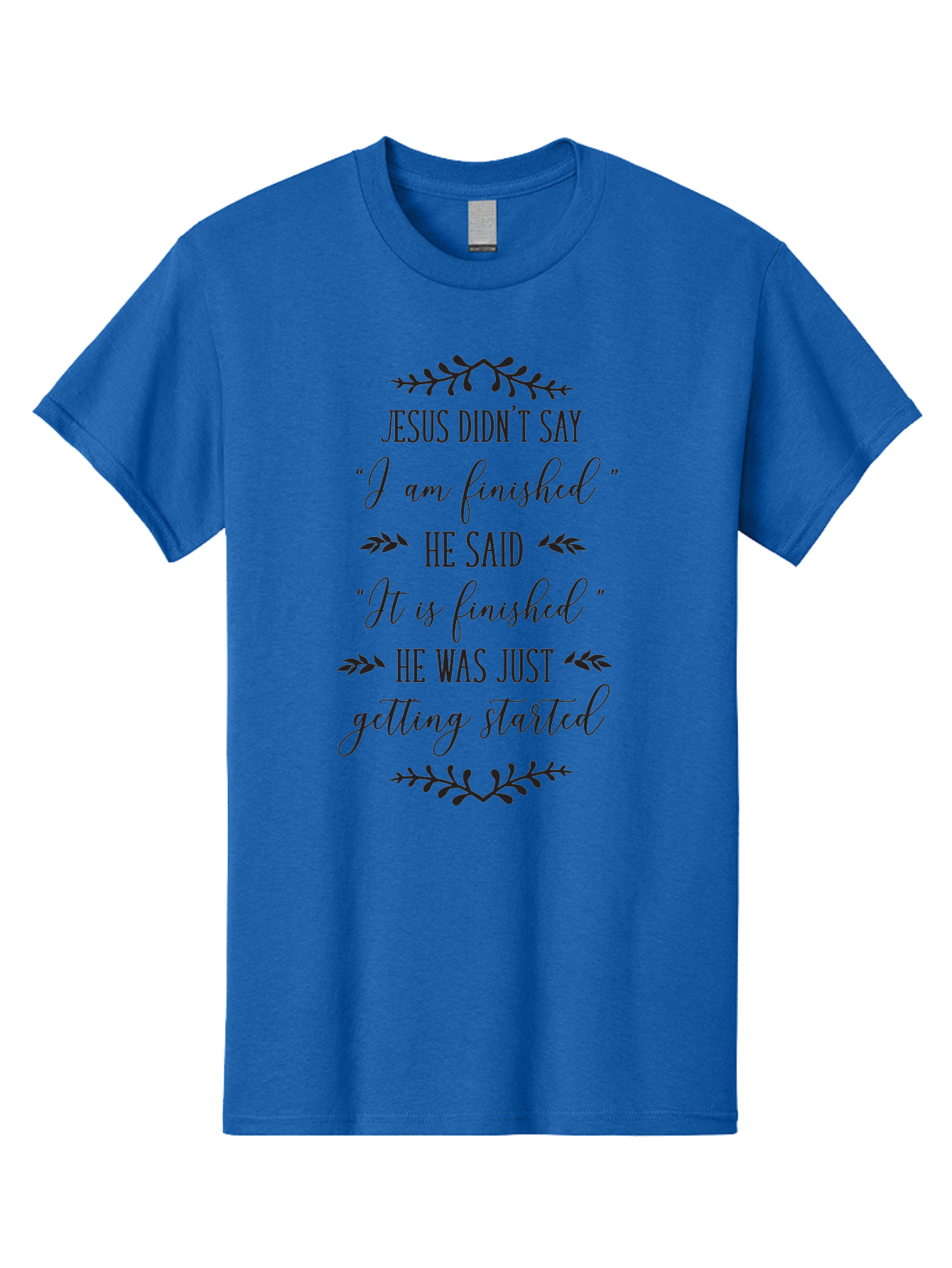Jesus-Didn-T-Say Men'S Graphic Tee, 100% Cotton, Comfortable Casual Summer Wear, Machine Washable, Jesus Quote, Inspirational Quote, Christian Quote, Faith Motivation, Biblical Scripture, Spiritual Growth, Black Text On Green Background, Aac908