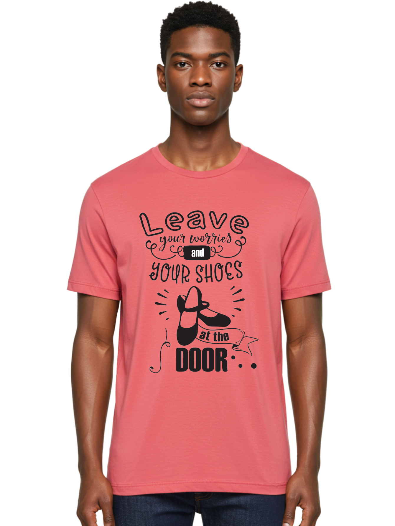Leave-Your-Worries-And-Your-Shoes-At-The-Door Men'S Graphic Tee, 100% Cotton, Comfortable Casual Summer Wear, Machine Washable, Relaxation Techniques, Stress Relief, Mindfulness, Calm Atmosphere, Inspirational Quotes, Dance Shoes, Welcome Sign Aac931
