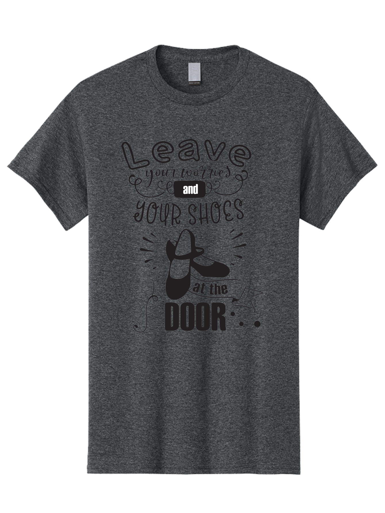 Leave-Your-Worries-And-Your-Shoes-At-The-Door Men'S Graphic Tee, 100% Cotton, Comfortable Casual Summer Wear, Machine Washable, Relaxation Techniques, Stress Relief, Mindfulness, Calm Atmosphere, Inspirational Quotes, Dance Shoes, Welcome Sign Aac931